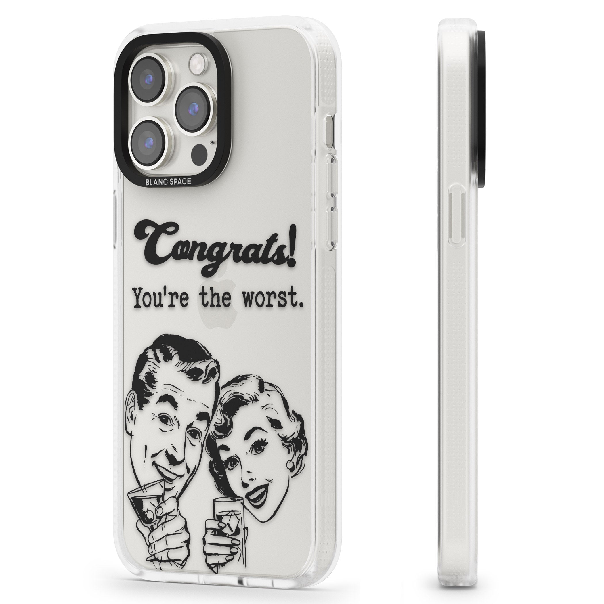 Congrats! You're the worst iPhone 15 Pro Max / 15 Pro / 14 Pro Max / 14 Pro / 13 Pro Clear Case Impact Air - Blanc Space
