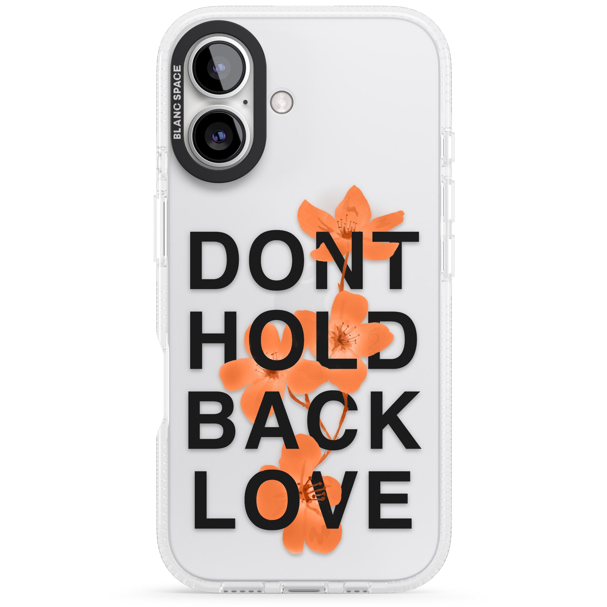 Don't Hold Back Love - Orange & Black iPhone 16 / 16 Plus Clear Case Impact Air - Blanc Space