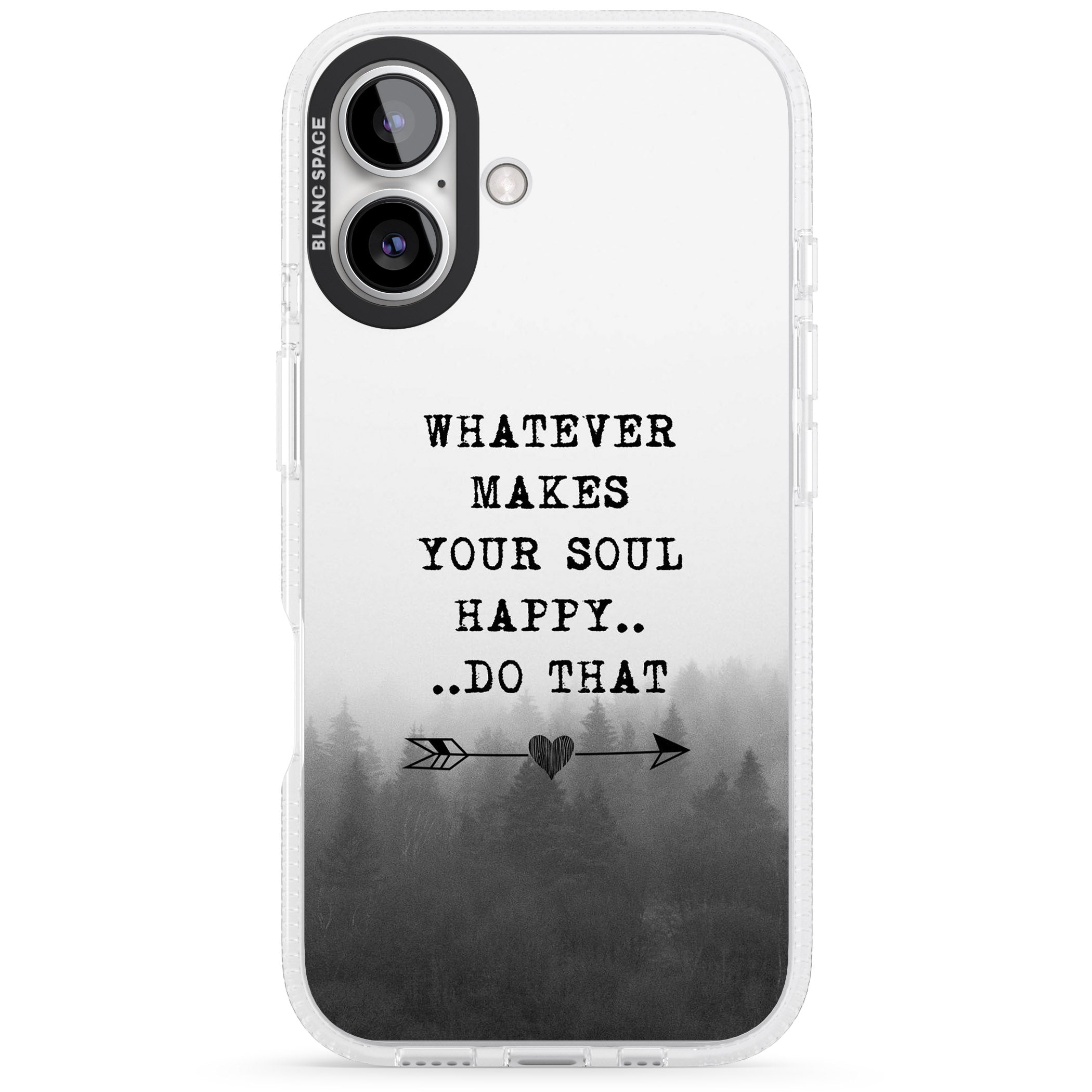 Whatever Makes Your Soul Quote iPhone 16 / 16 Plus Clear Case Impact Air - Blanc Space