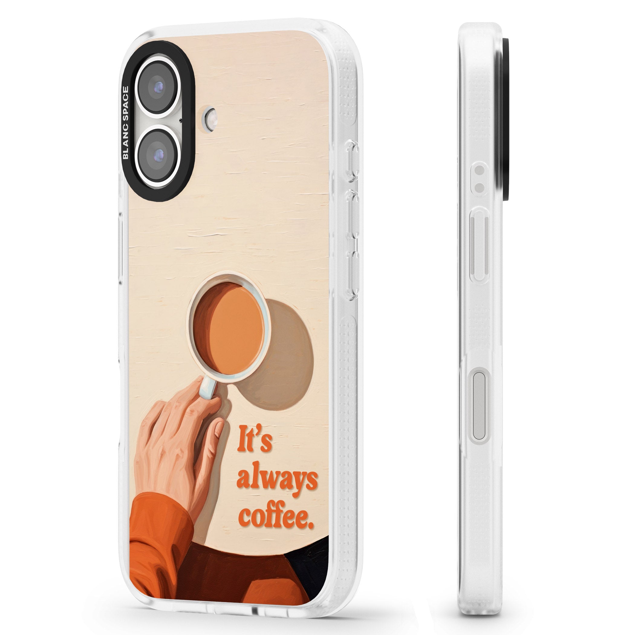 It's Always Coffee iPhone 16 / 16 Plus Clear Case Impact Air - Blanc Space