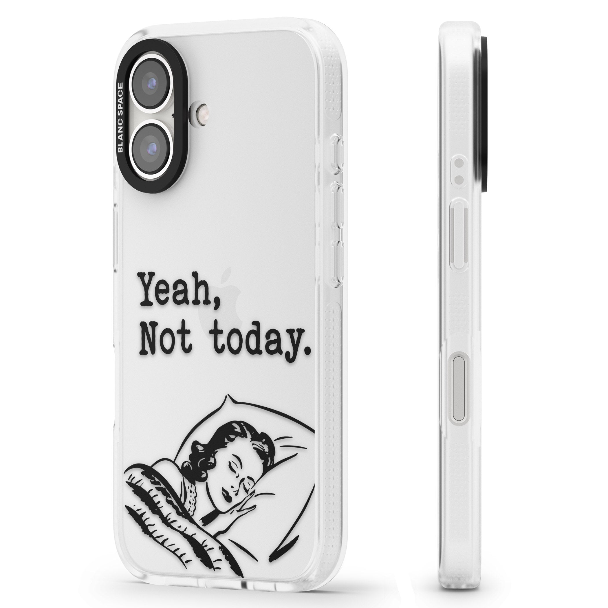 Yeah, Not Today iPhone 16 / 16 Plus Clear Case Impact Air - Blanc Space