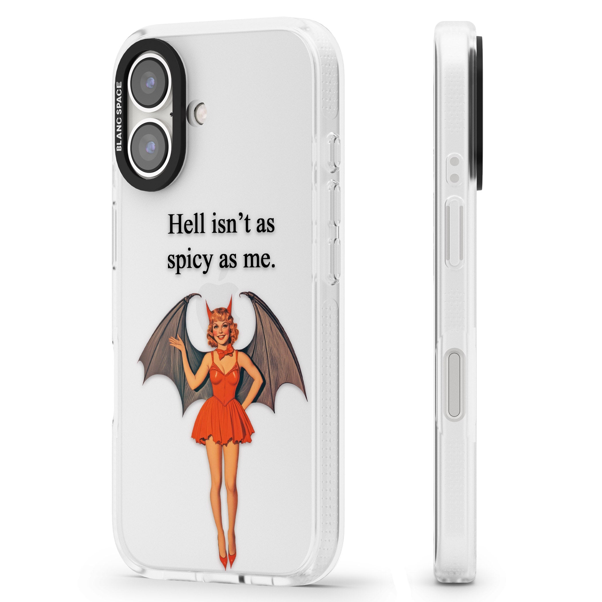 Hell Isn't As Spicy As Me iPhone 16 / 16 Plus Clear Case Impact Air - Blanc Space