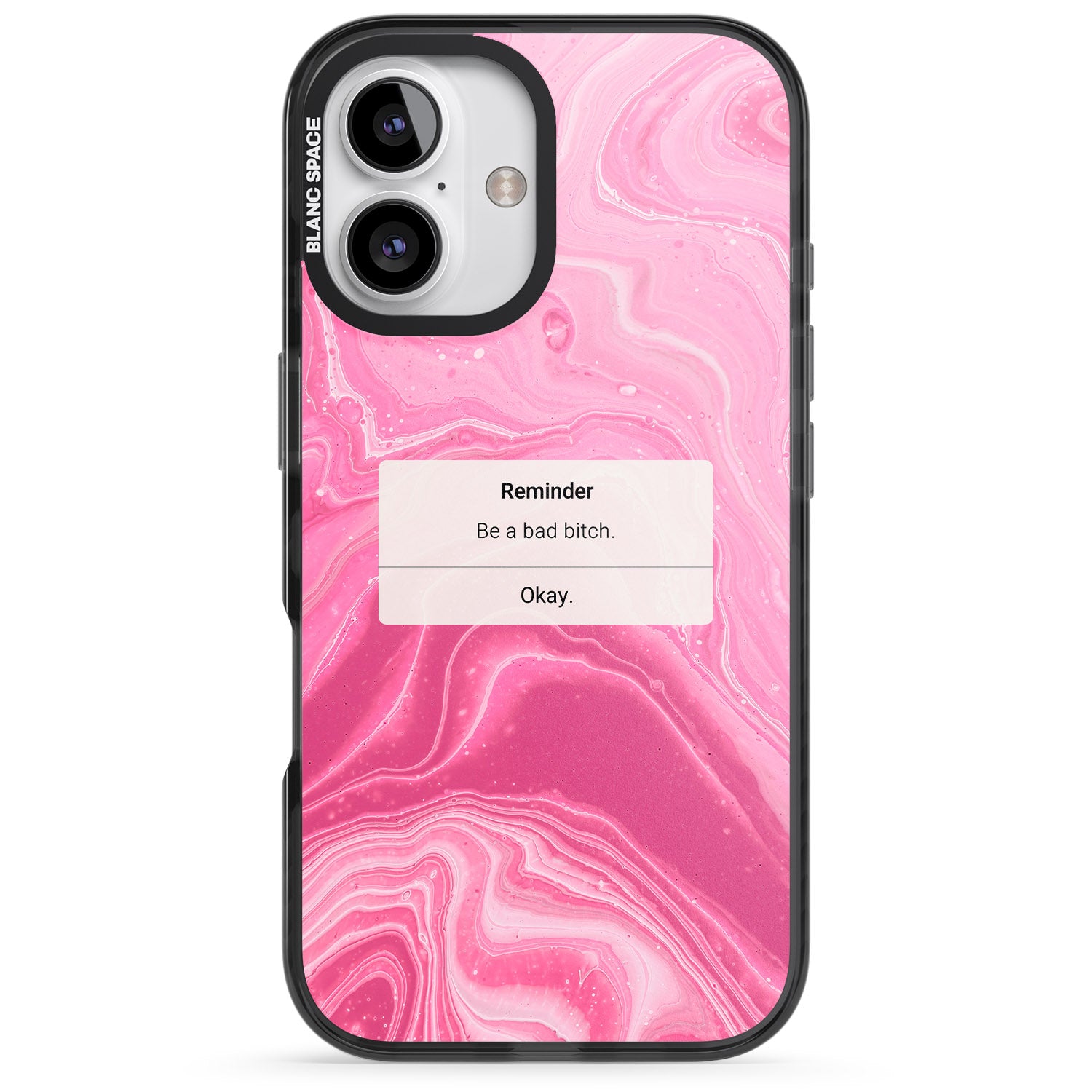 iPhone 16 Pro Max "Be a Bad Bitch" iPhone Reminder Black Impact Phone Case