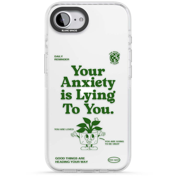 Your Anxiety Is Lying To You