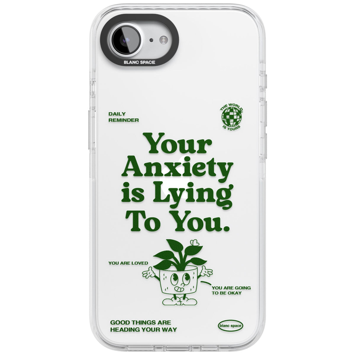 Your Anxiety Is Lying To You iPhone 16e / iPhone 17e Impact Clear Phone Case front