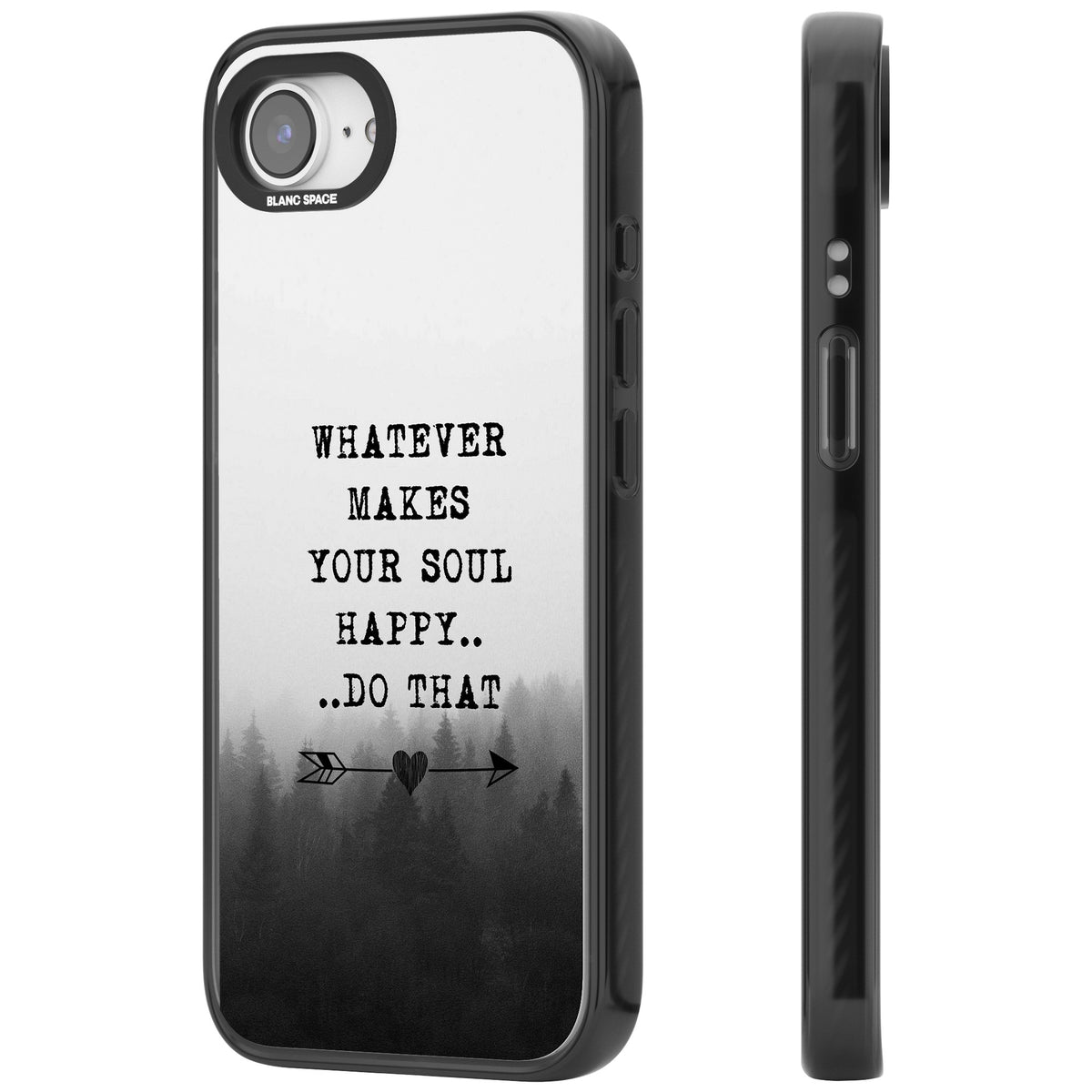 Whatever Makes Your Soul Quote iPhone 16e / iPhone 17e Impact Black Phone Case side
