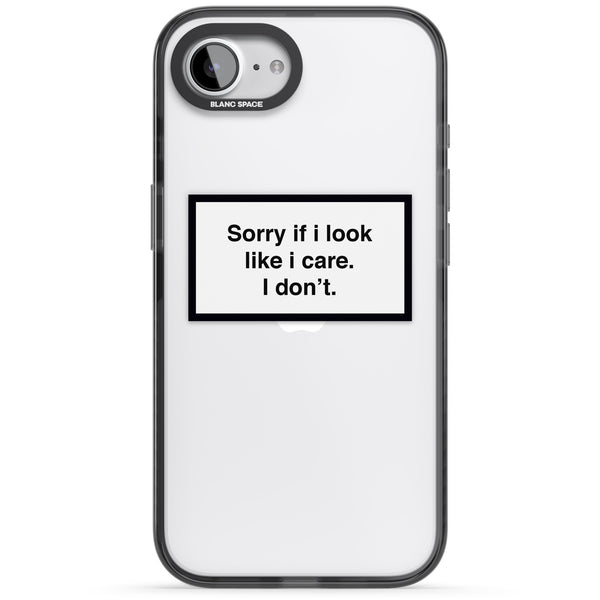 Sorry If I Look Like I Care