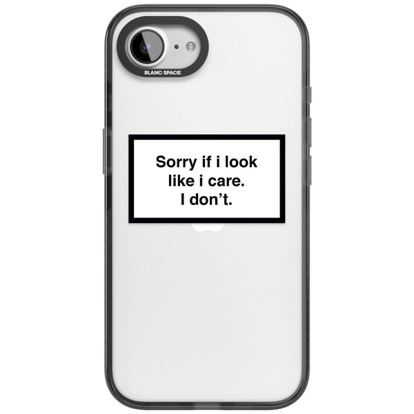 Sorry If I Look Like I Care