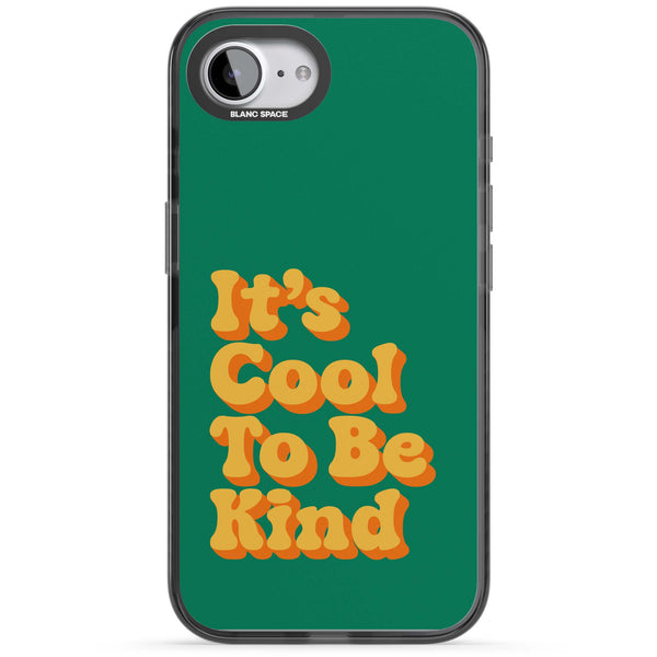 It's Cool To be Kind