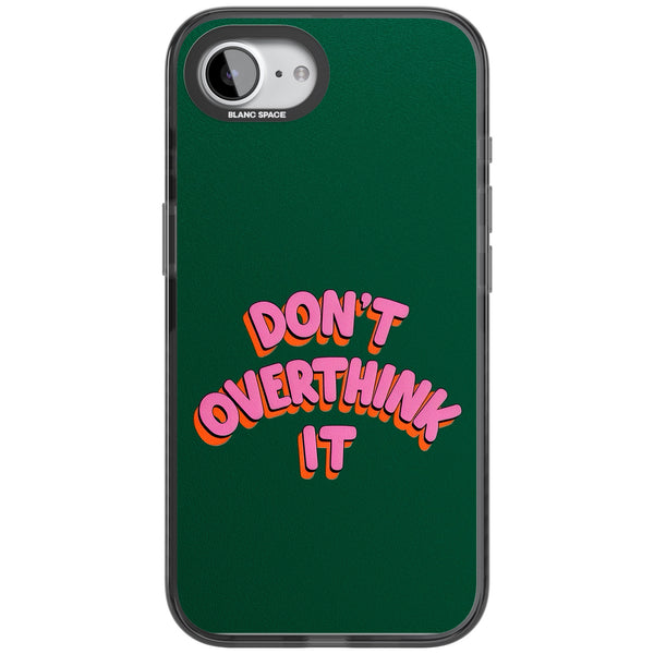 Don't Overthink It