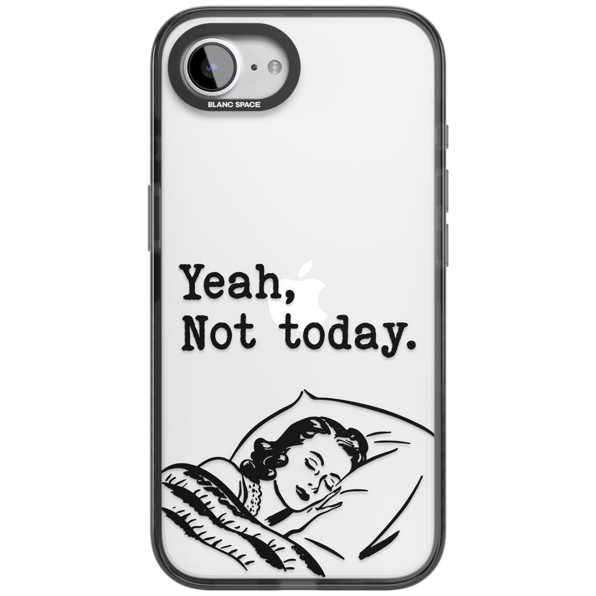 Yeah, Not Today iPhone 16e / iPhone 17e Impact Black Phone Case front
