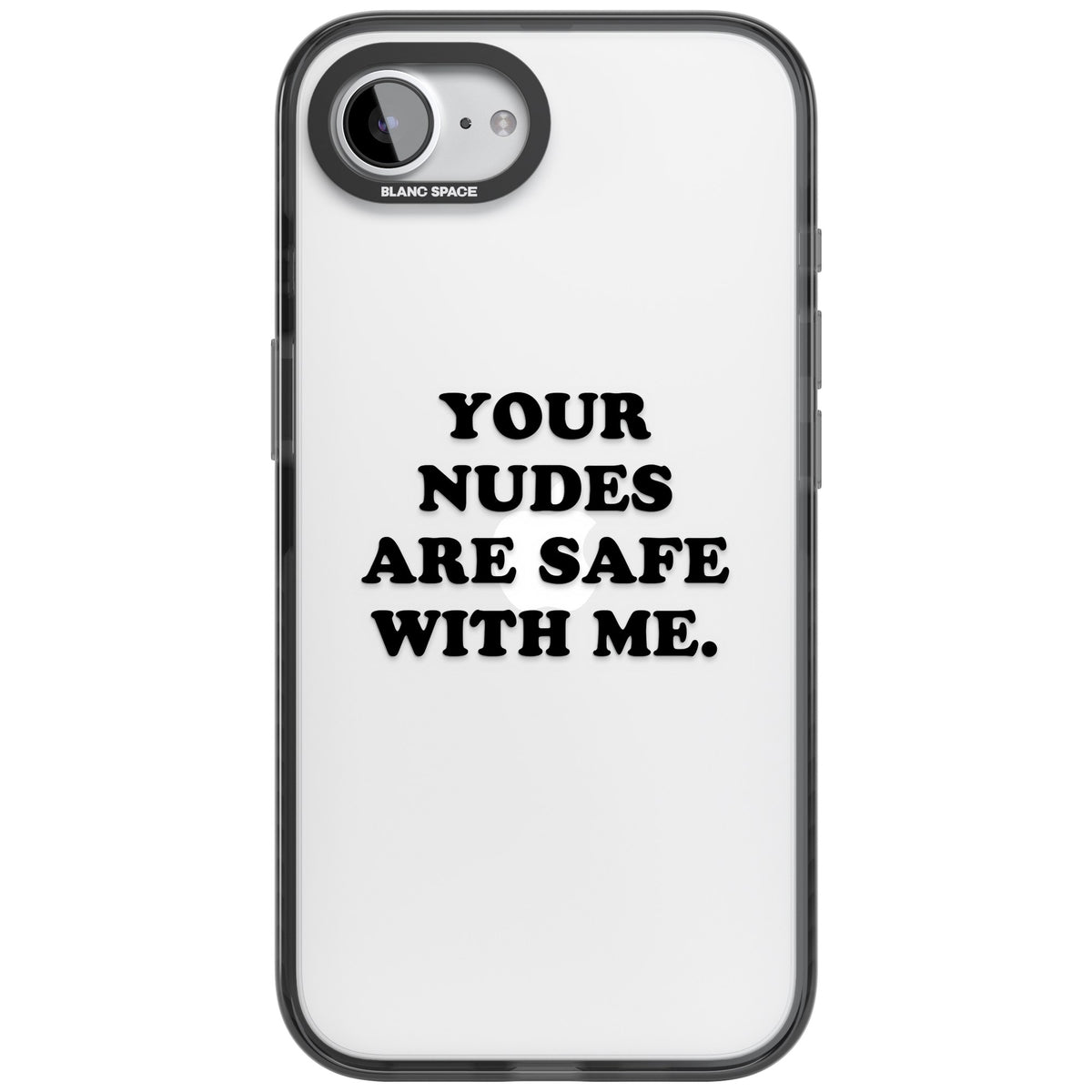 Your Nudes Are Safe Black iPhone 16e / iPhone 17e Impact Black Phone Case front