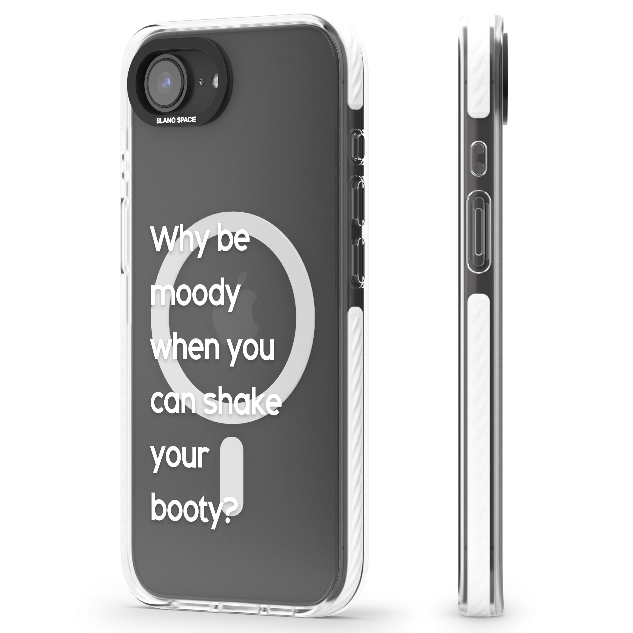 Why Be Moody When You Can Shake Your Booty?