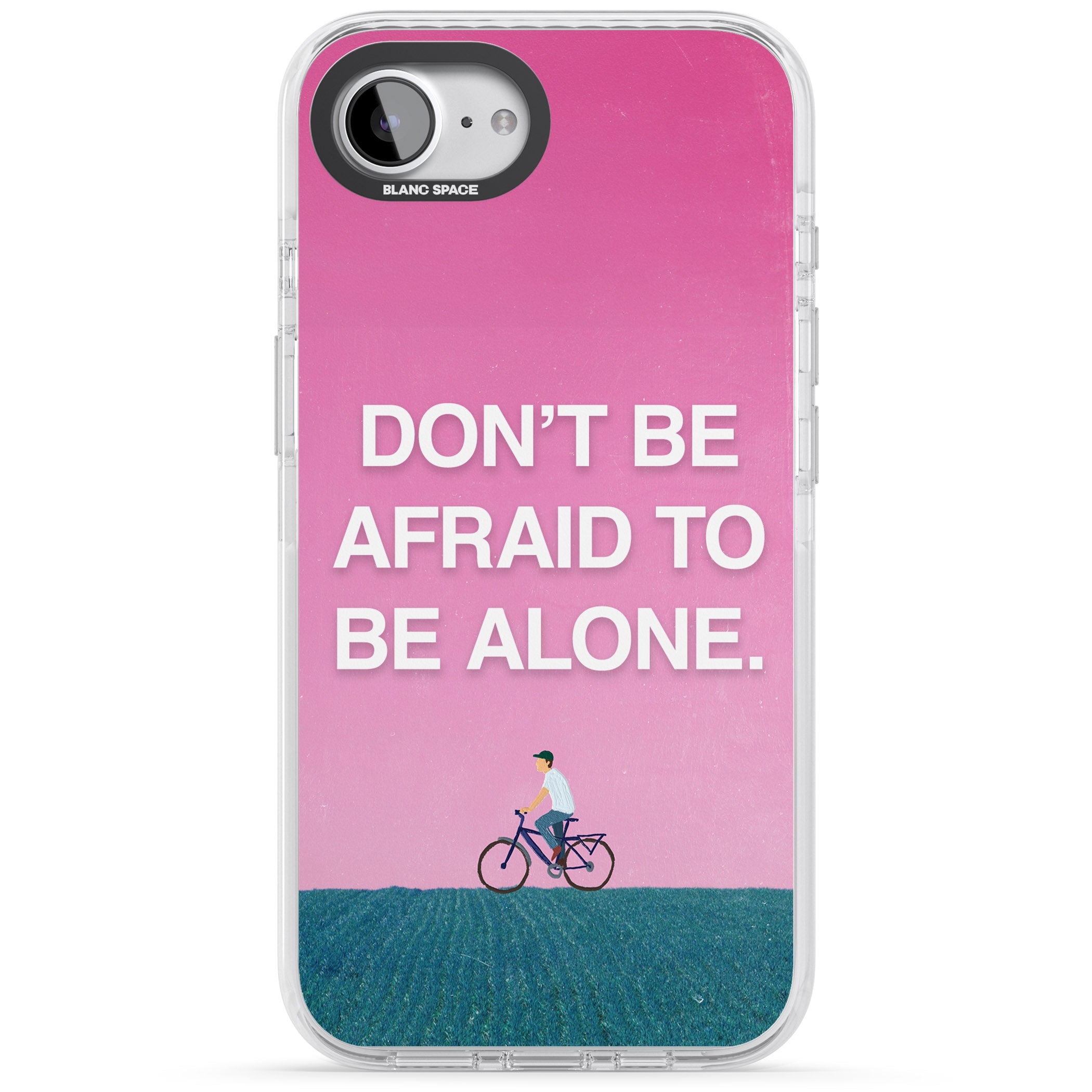 Don'T Be Afraid To Be Alone