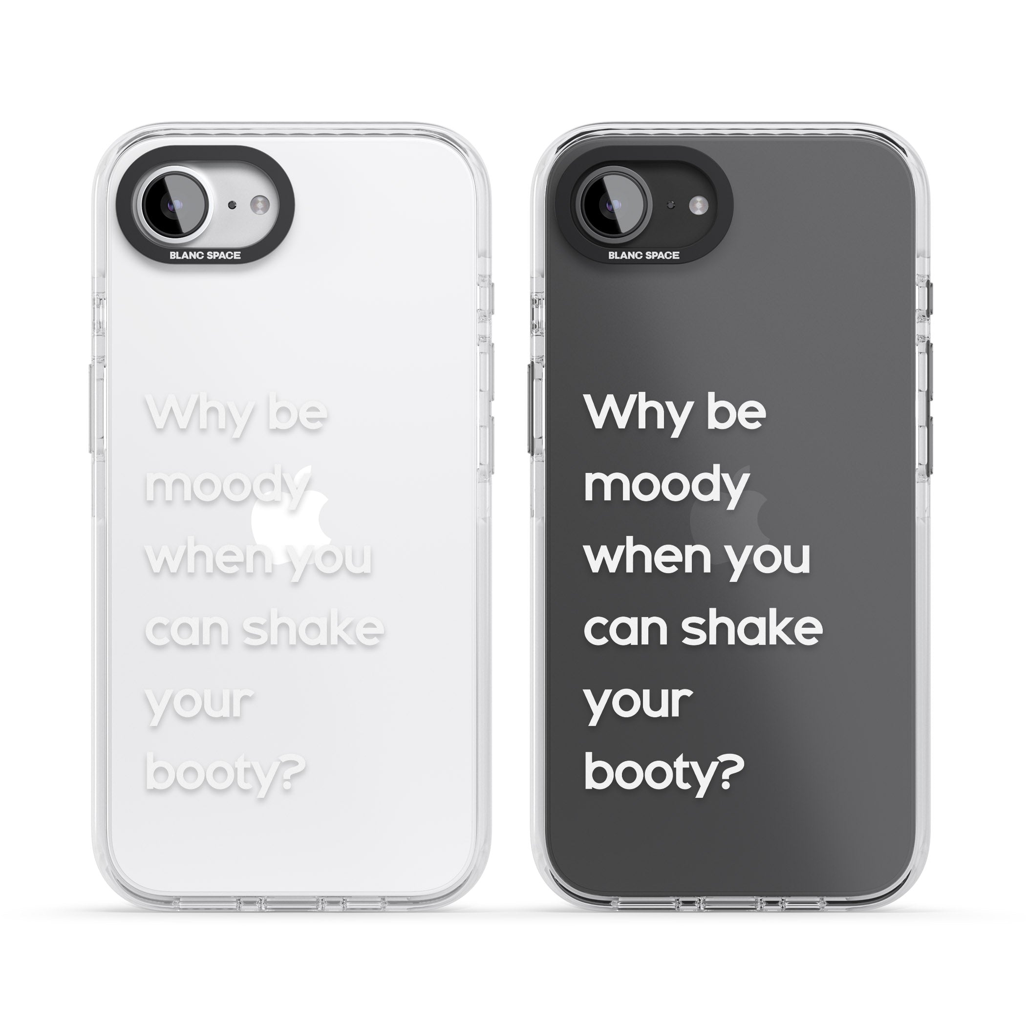 Why Be Moody When You Can Shake Your Booty?