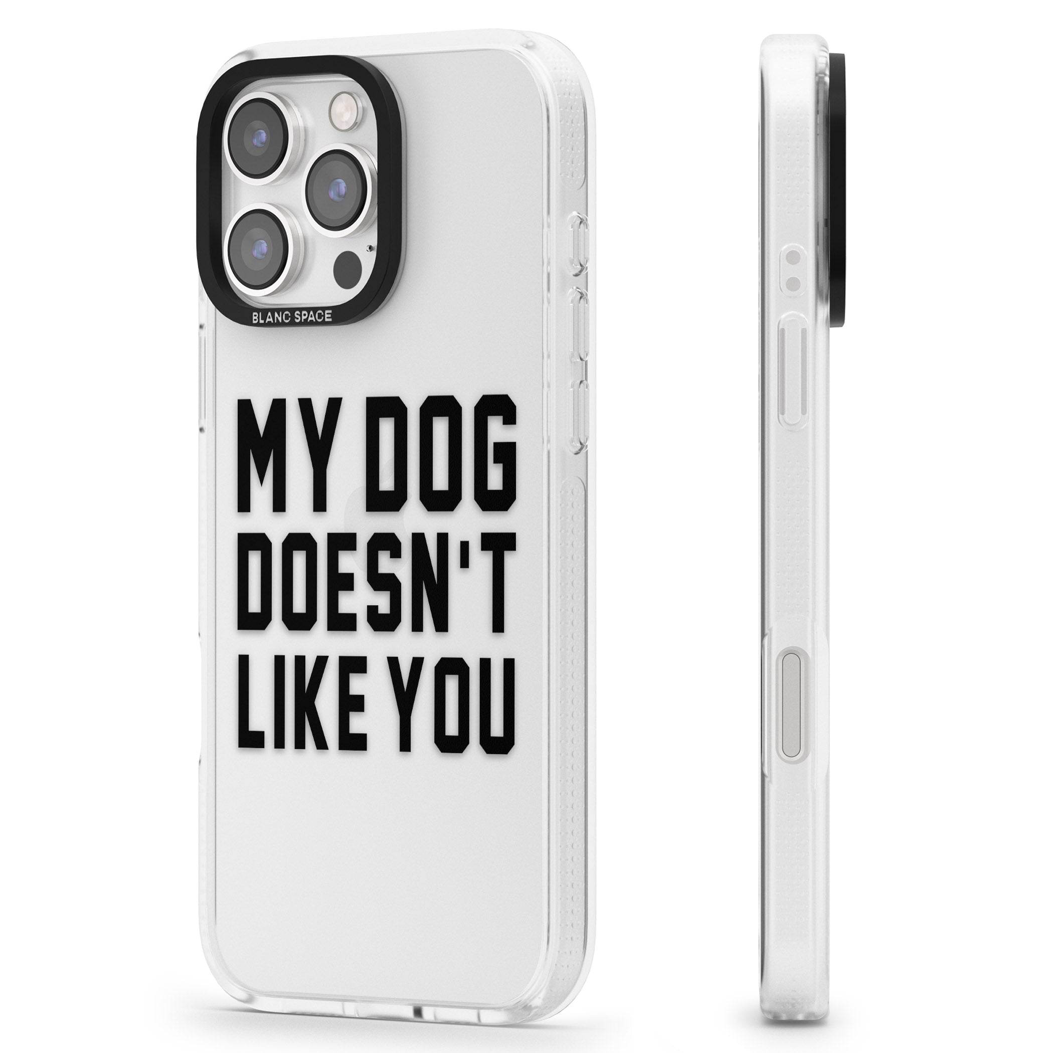Dog Doesn't Like You iPhone 16 Pro Max / 16 Pro Clear Case Impact Air - Blanc Space