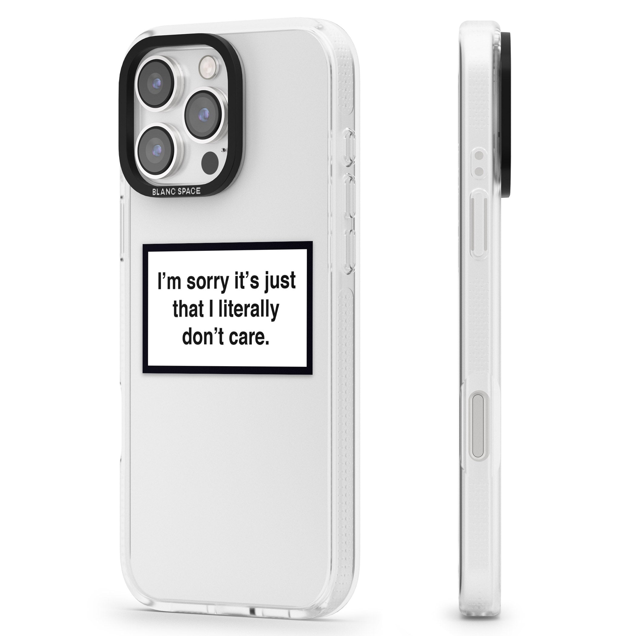 I Literally Don't Care iPhone 16 Pro Max / 16 Pro Clear Case Impact Air - Blanc Space