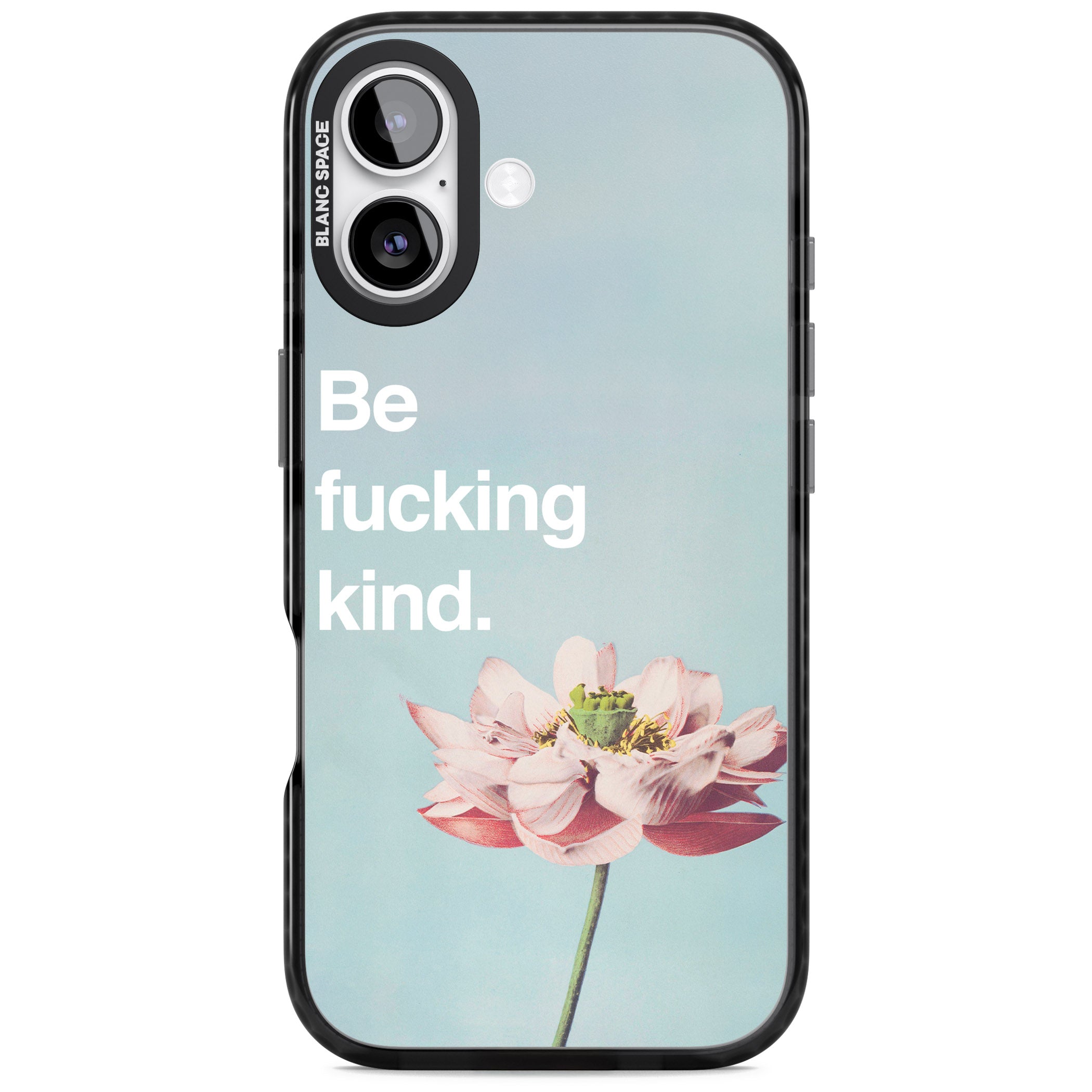 Be F*Cking Kind iPhone 17 Impact Pro Black Phone Case