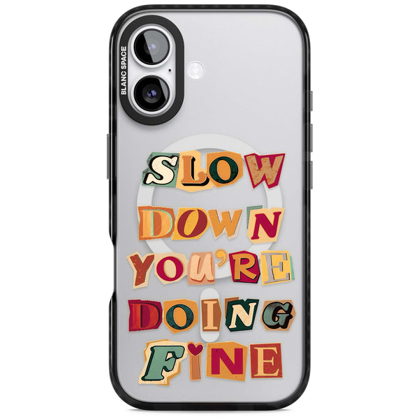 Slow Down You're Doing Fine