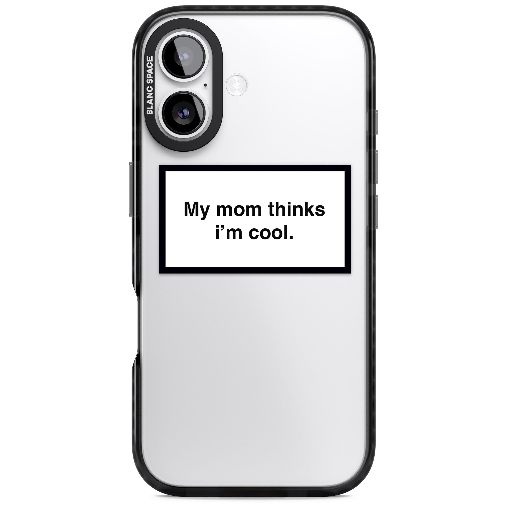 My Mom Thinks I'M Cool iPhone 17 Impact Black Phone Case