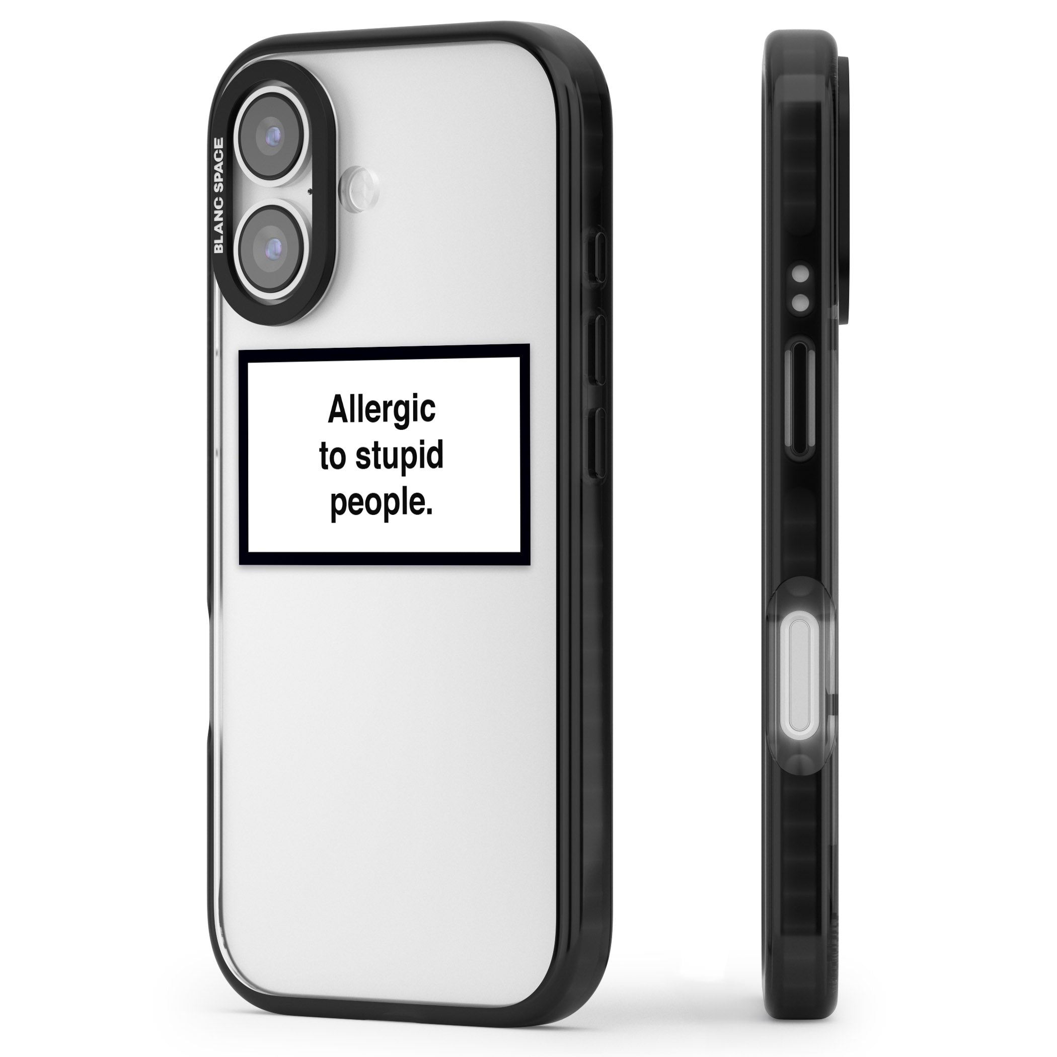 Allergic To Stupid People iPhone 17 Impact Black Phone Case Side Profile