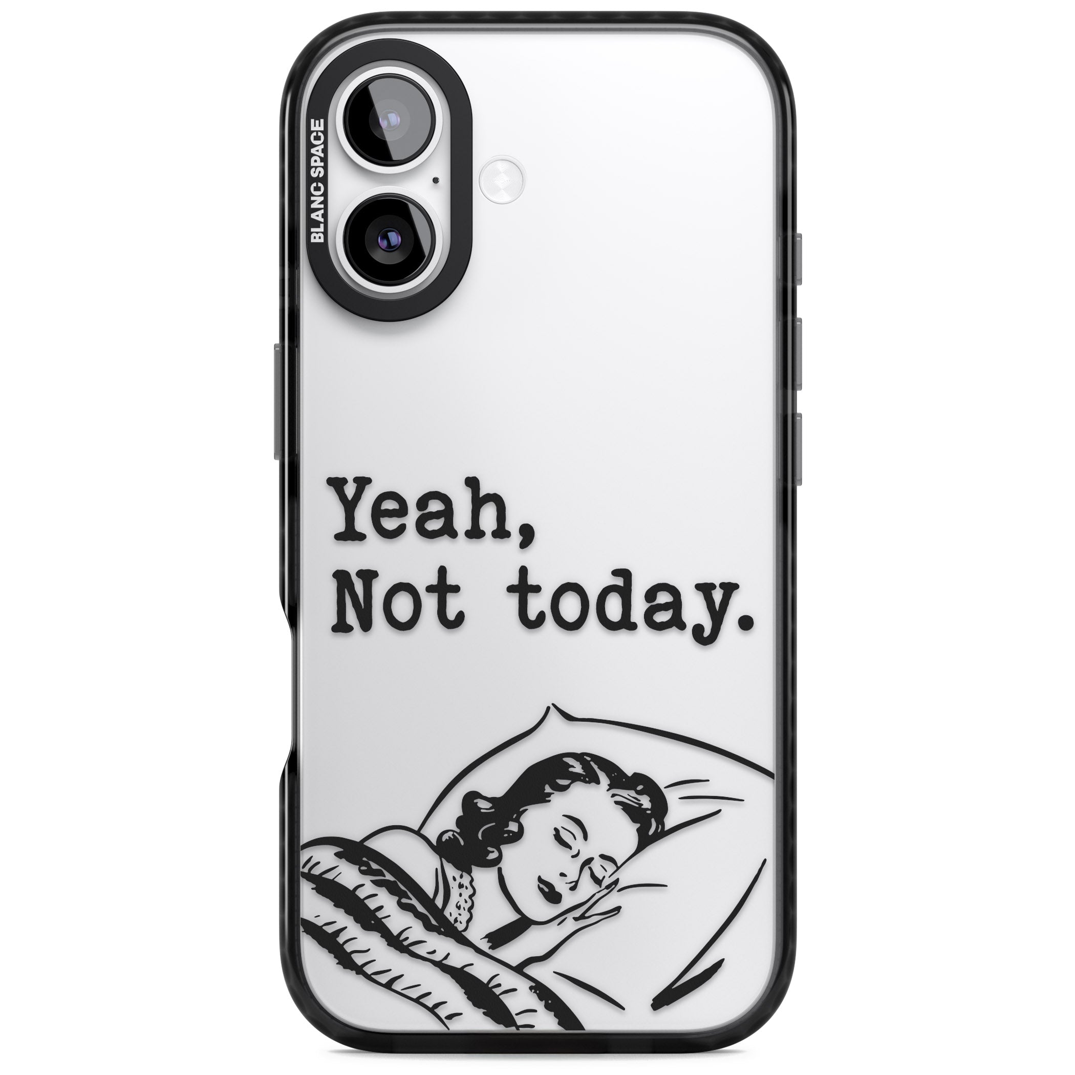 Yeah, Not Today iPhone 17 Impact Black Phone Case