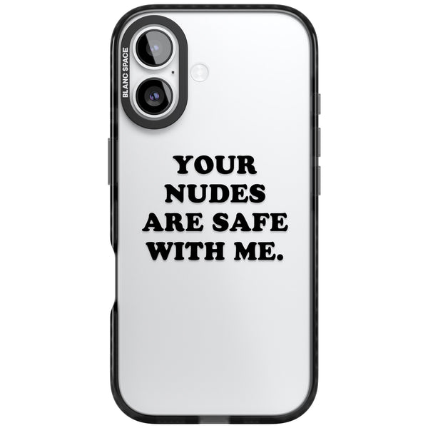 Your Nudes Are Safe Black