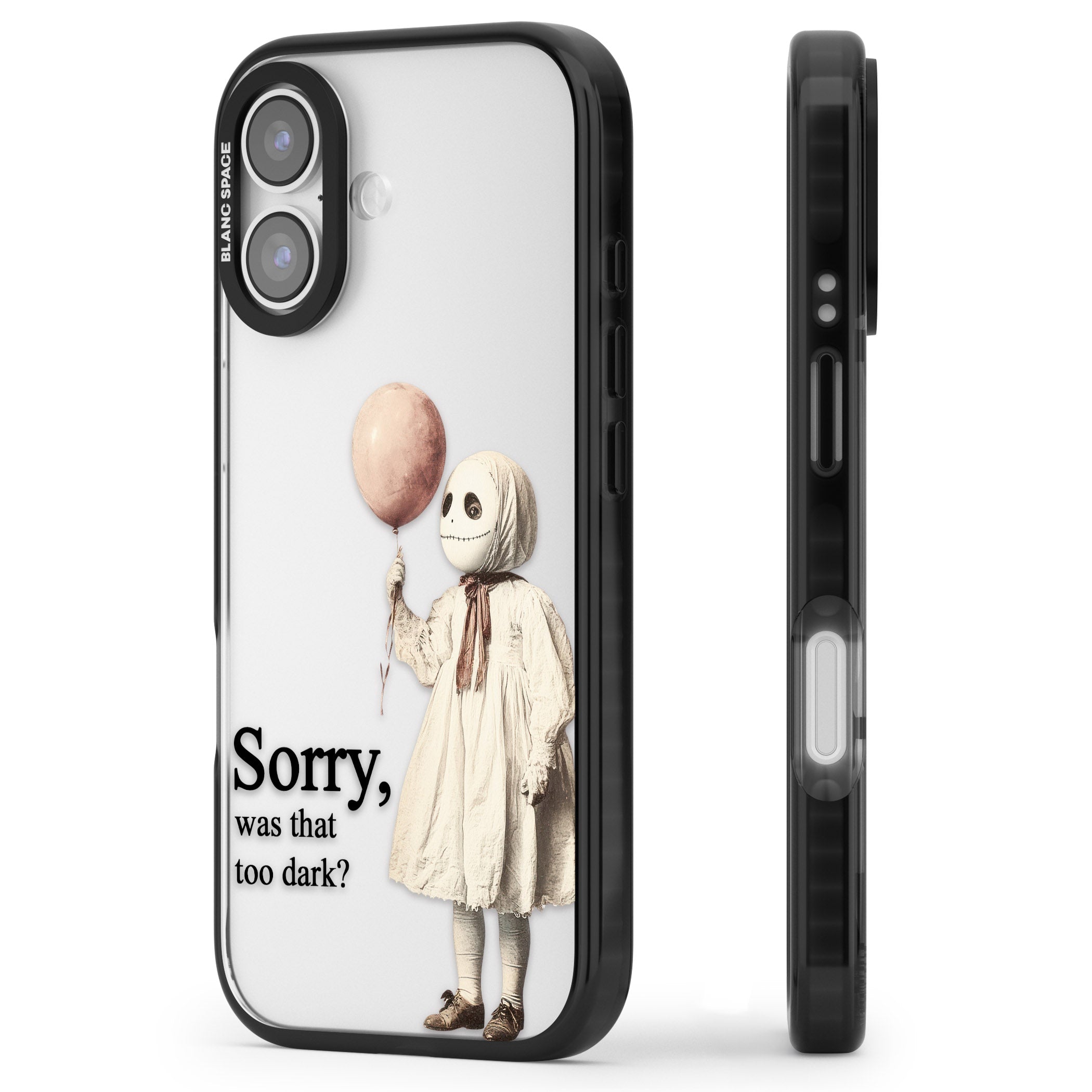 Sorry Was That Too Dark iPhone 17 Impact Black Phone Case Side Profile