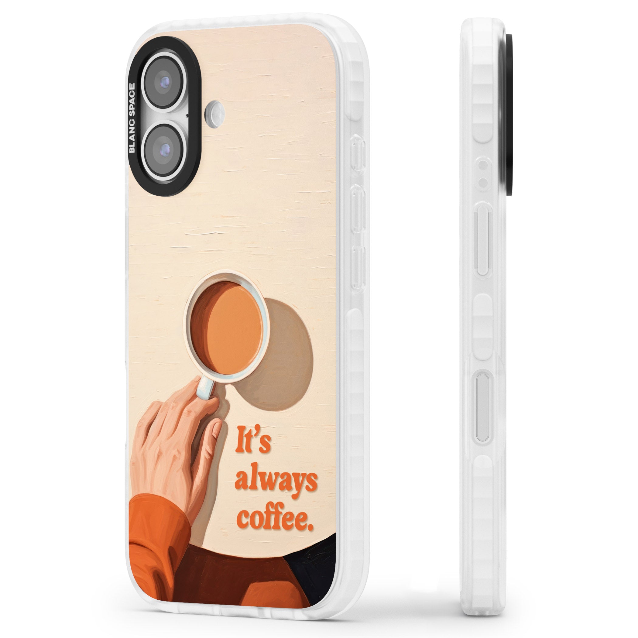 Its Always Coffee iPhone 17 Impact Pro Clear Phone Case Side Profile