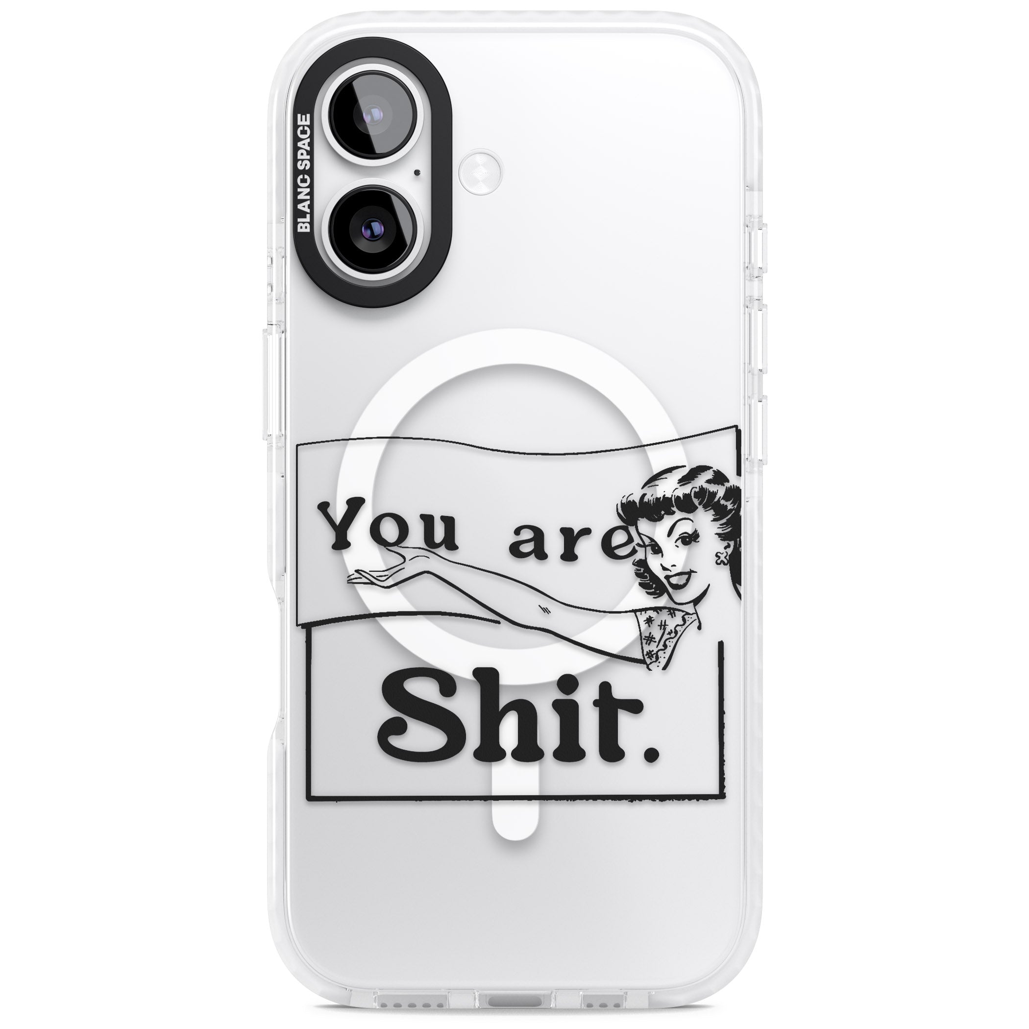 You Are Sh T iPhone 17 Impact Pro Clear Phone Case