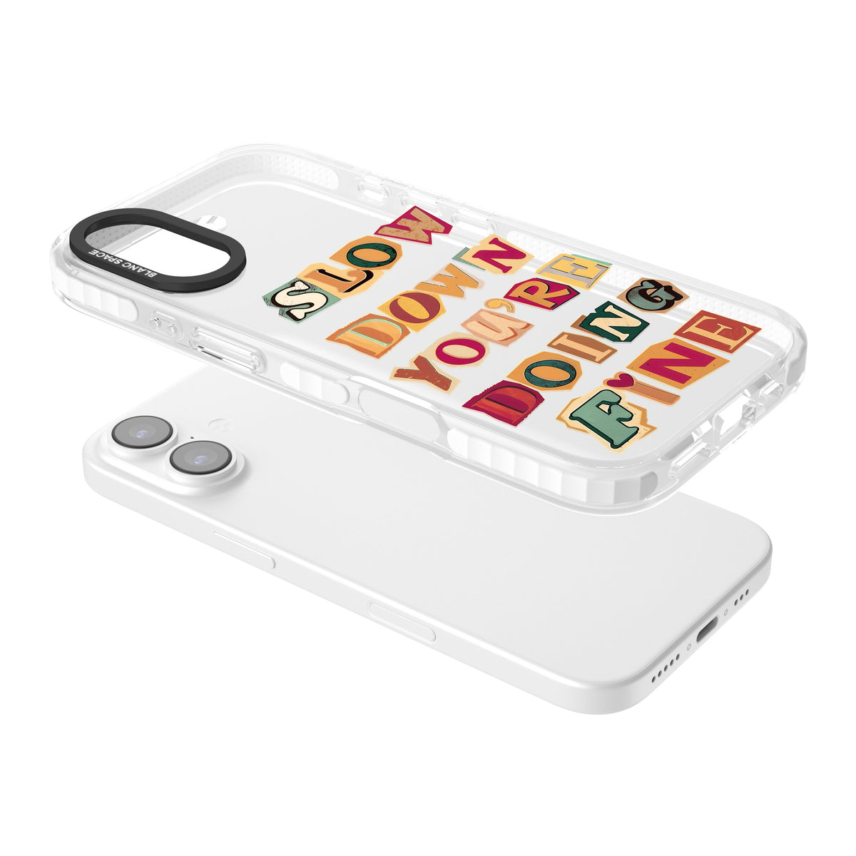 Slow Down You're Doing Fine iPhone 16 / iPhone 16 Plus / iPhone 17 Impact Clear Phone Case angled