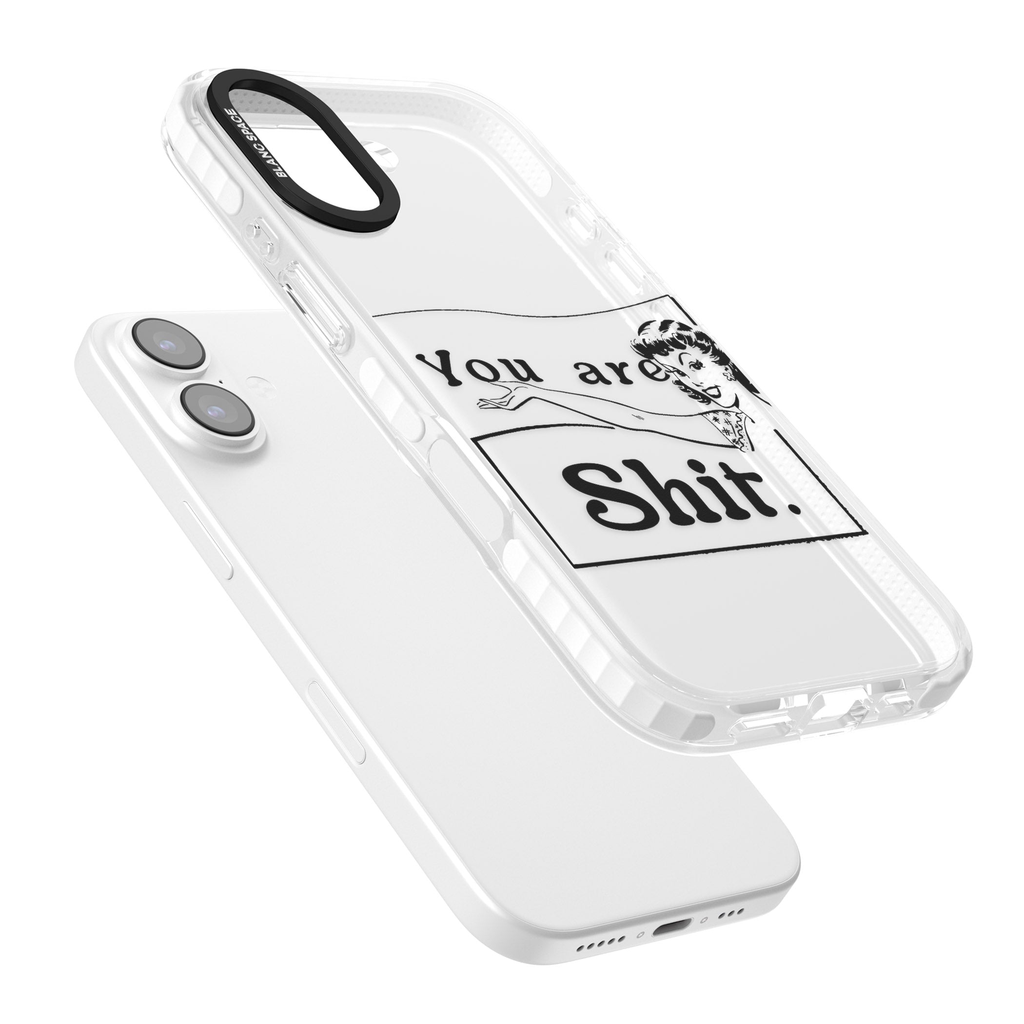 You Are Sh T iPhone 17 Impact Clear Phone Case Colours