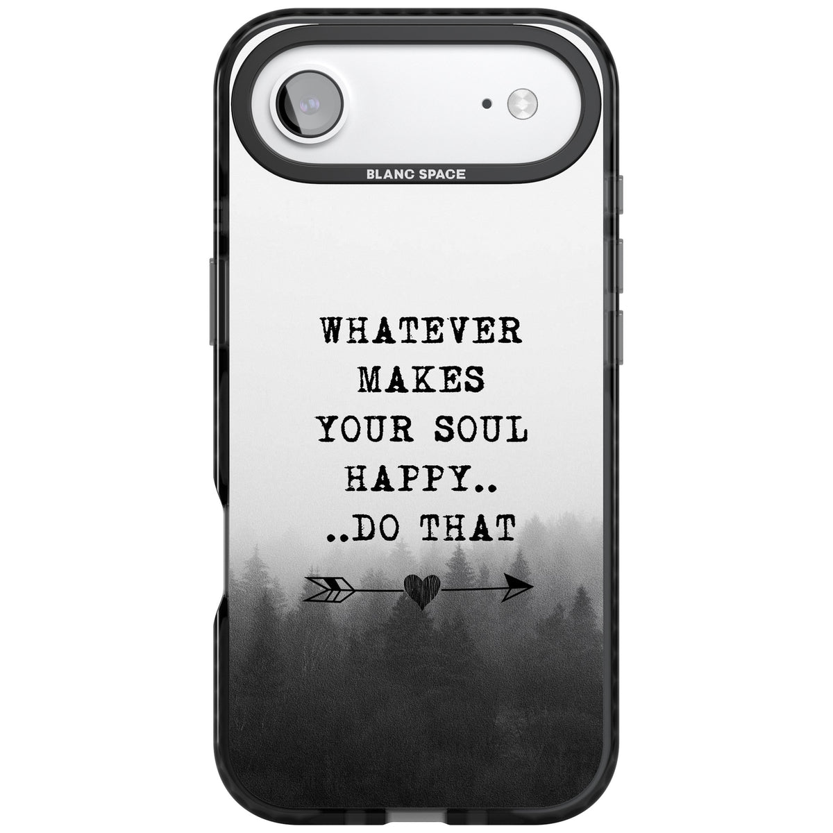 Whatever Makes Your Soul Quote iPhone Air Impact Black Phone Case front