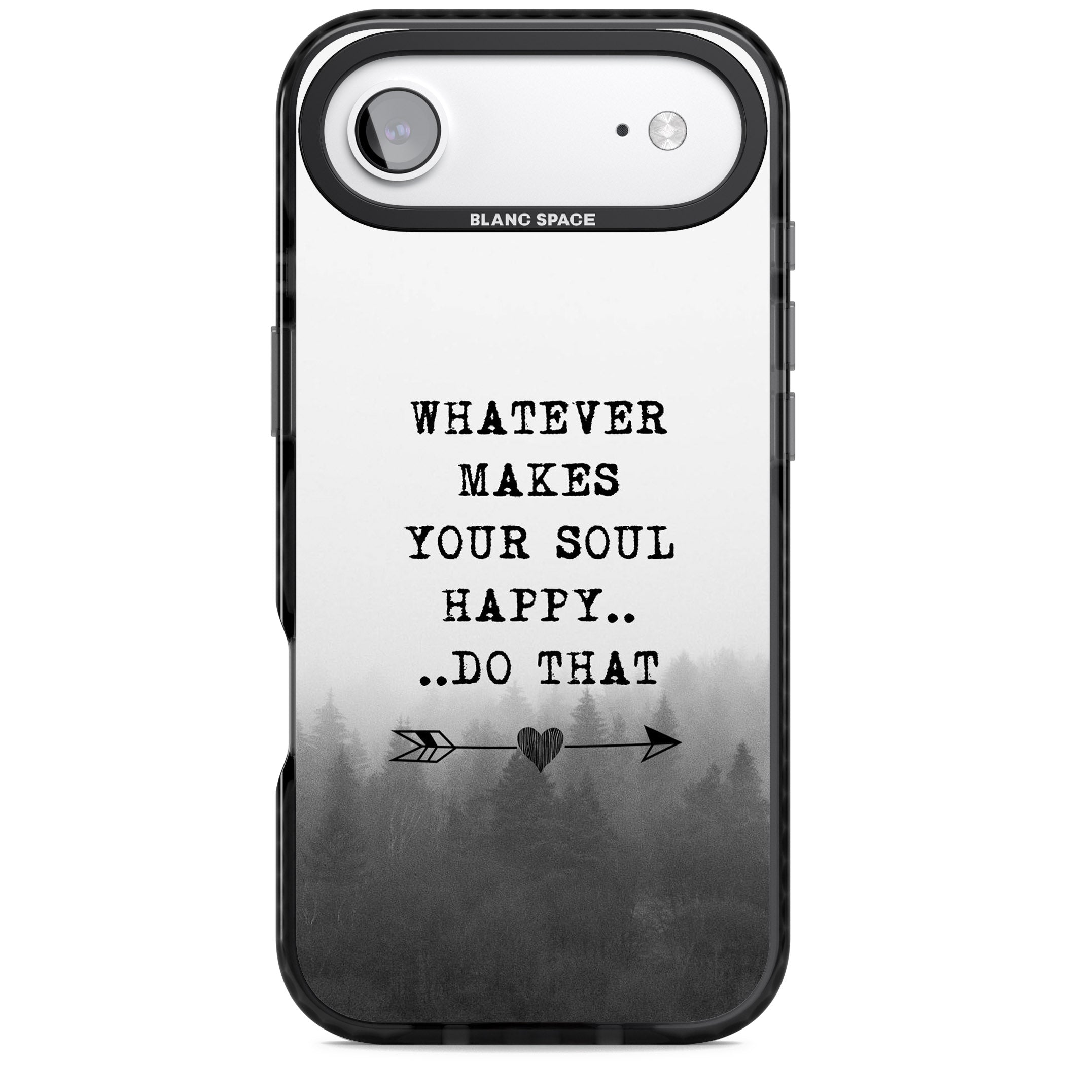 Whatever Makes Your Soul Quote iPhone 17 Air Impact Pro Black Phone Case