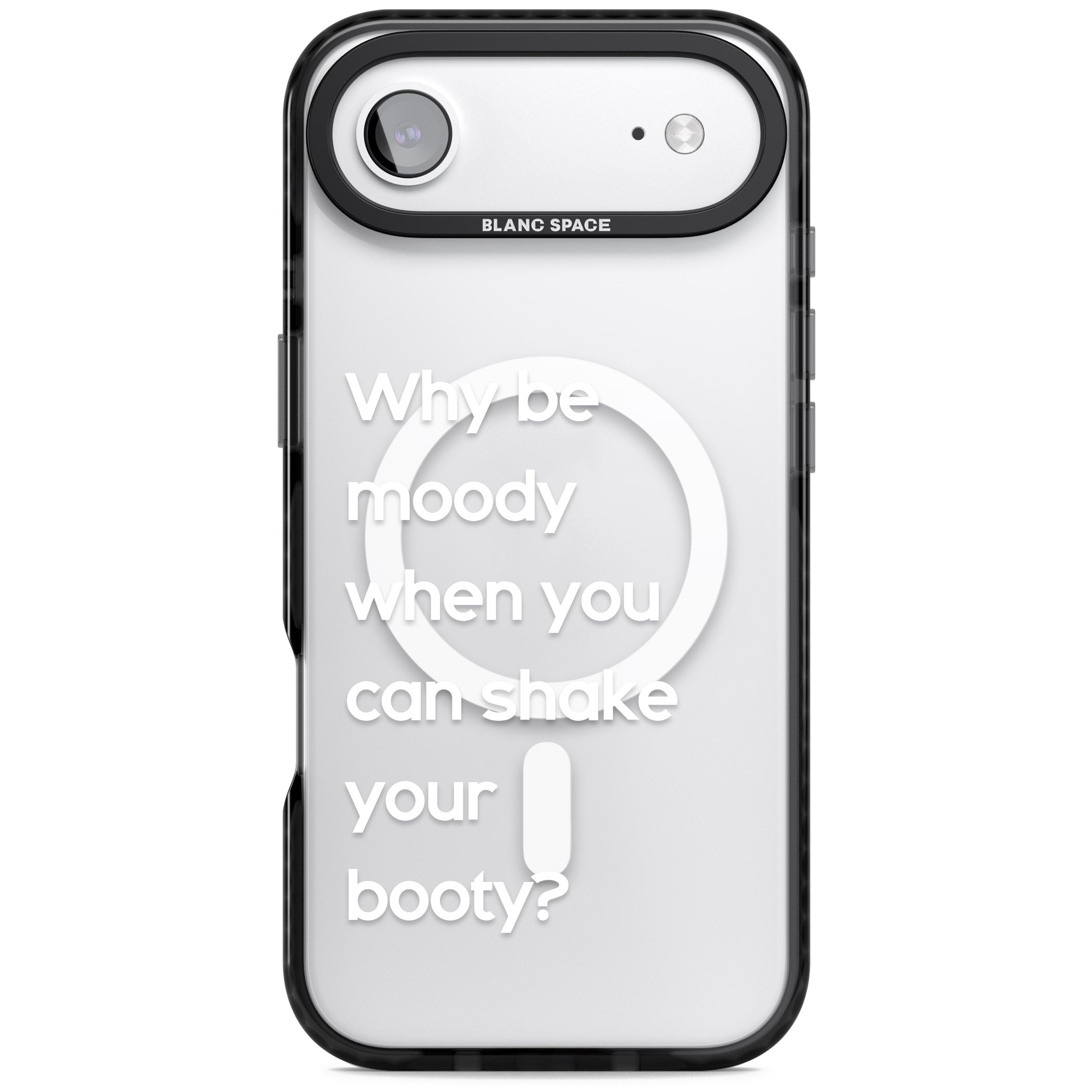 Why Be Moody When You Can Shake Your Booty? iPhone 17 Air Impact Pro Black Phone Case