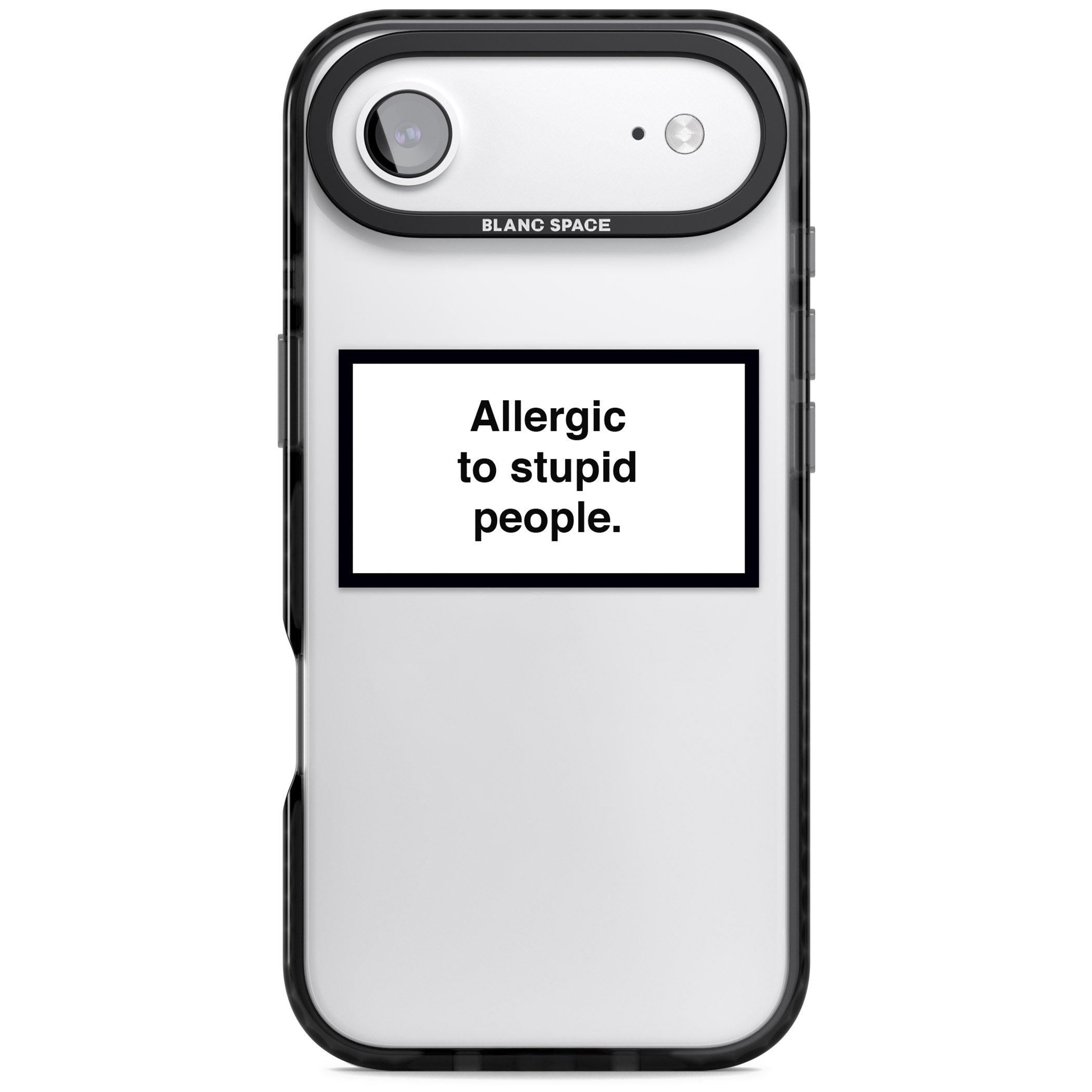 Allergic To Stupid People iPhone 17 Air Impact Black Phone Case