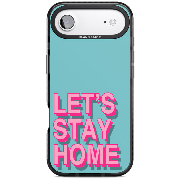 Let'S Stay Home