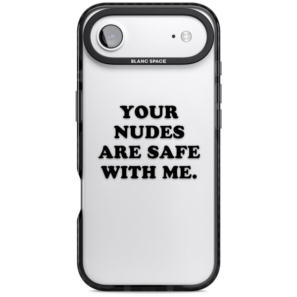 Your Nudes Are Safe Black