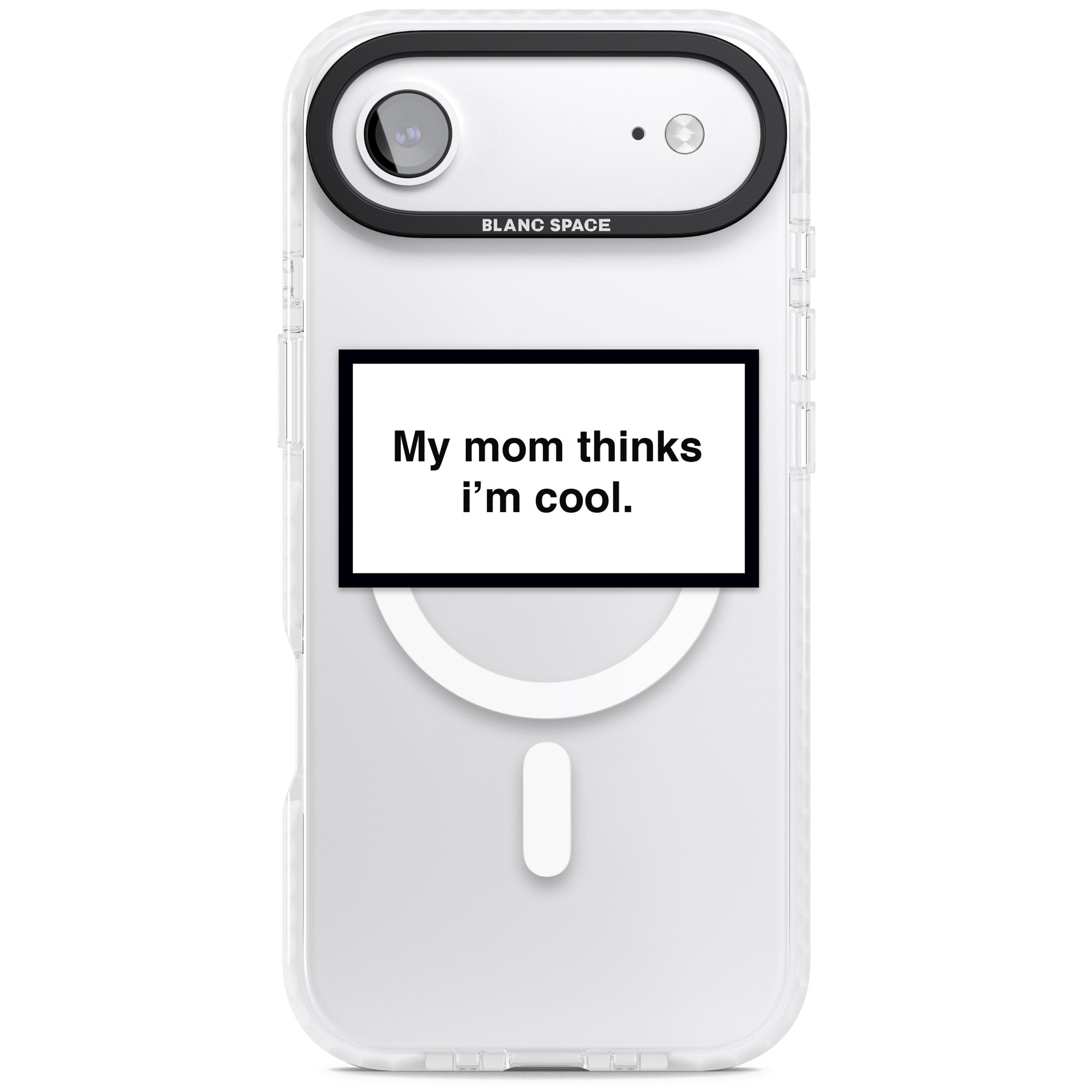 My Mom Thinks I'M Cool iPhone 17 Air Impact Pro Clear Phone Case
