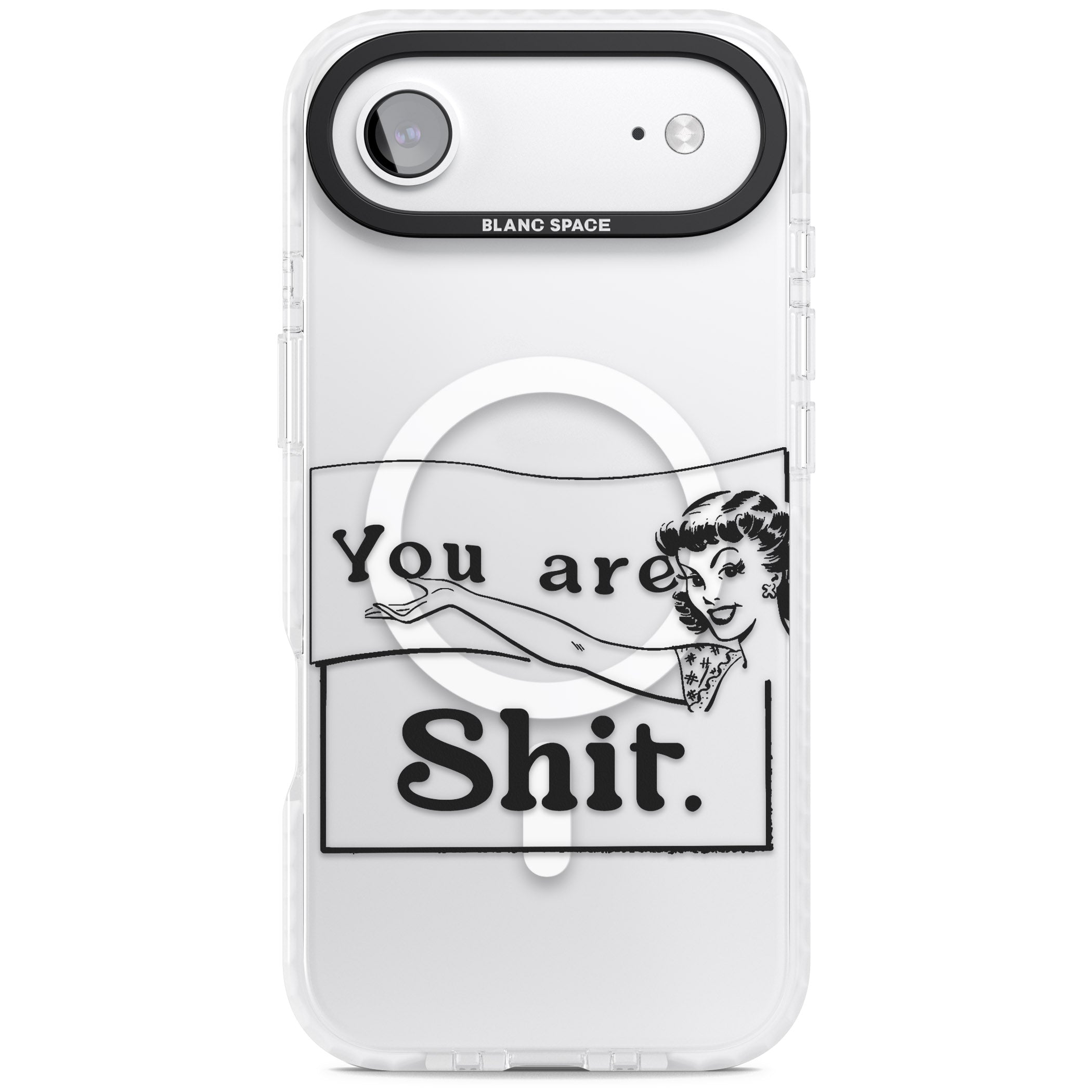 You Are Sh T iPhone 17 Air Impact Pro Clear Phone Case