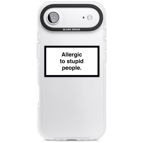 Allergic To Stupid People
