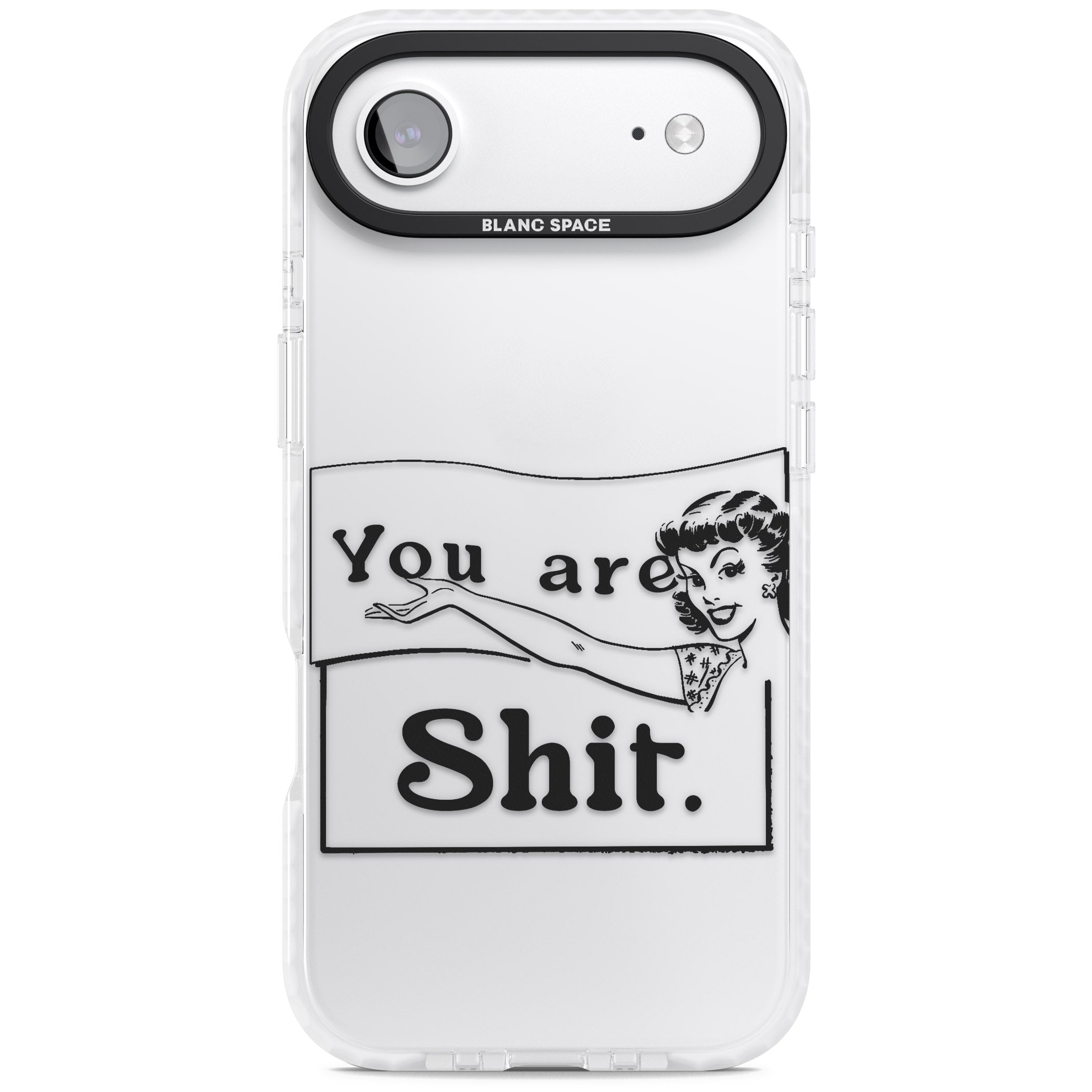 You Are Sh T iPhone 17 Air Impact Clear Phone Case