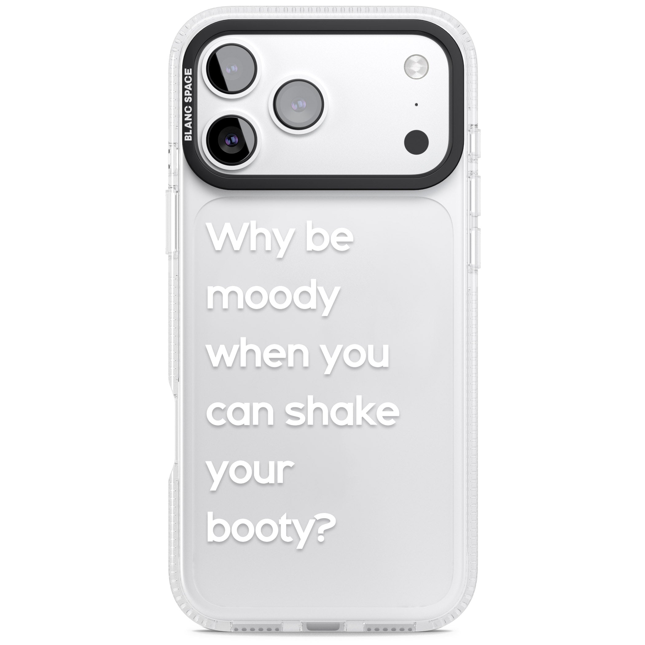 Why Be Moody When You Can Shake Your Booty? iPhone 17 Pro Impact Air Clear Phone Case