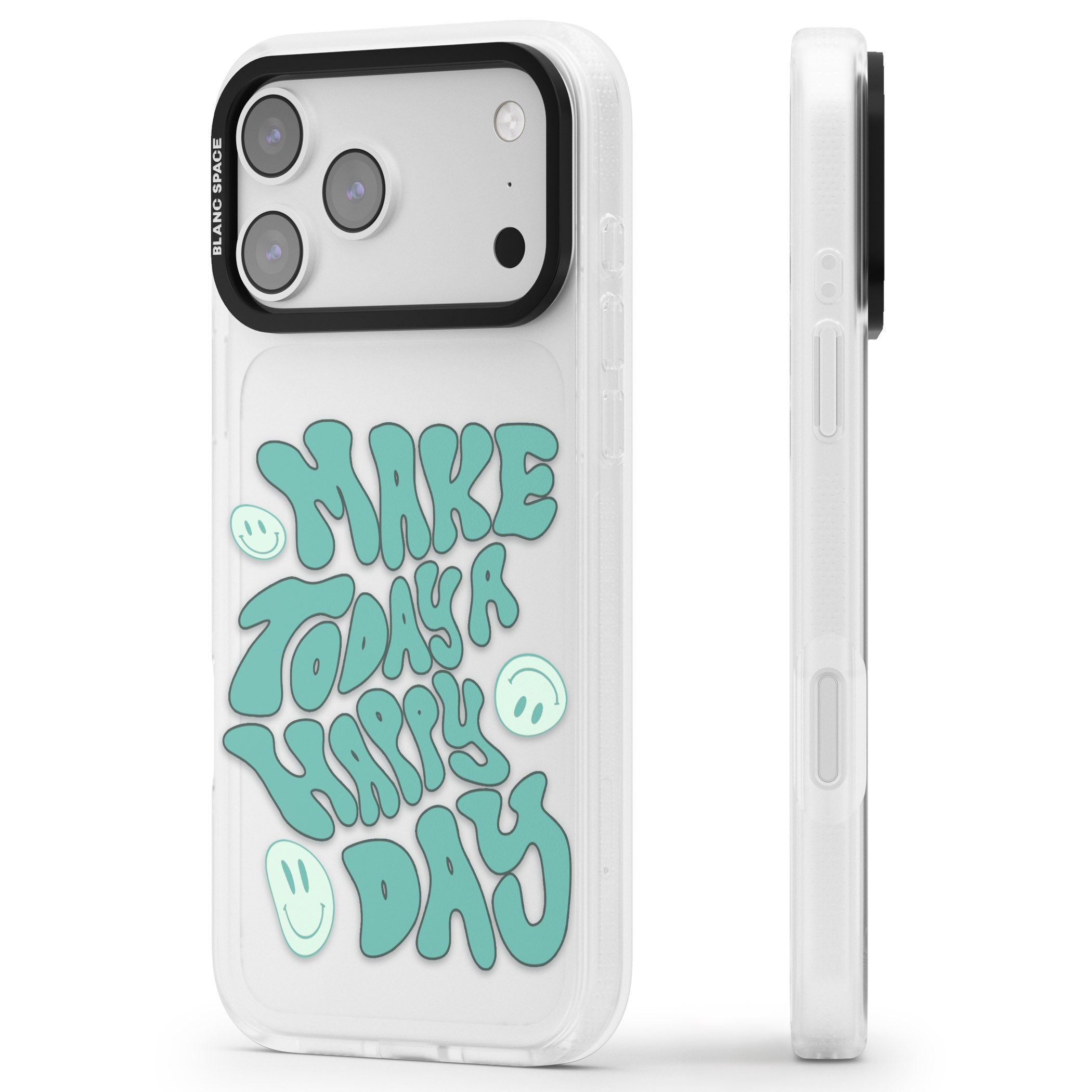 Make Today A Happy Day iPhone 17 Pro Impact Air Clear Phone Case Side Profile