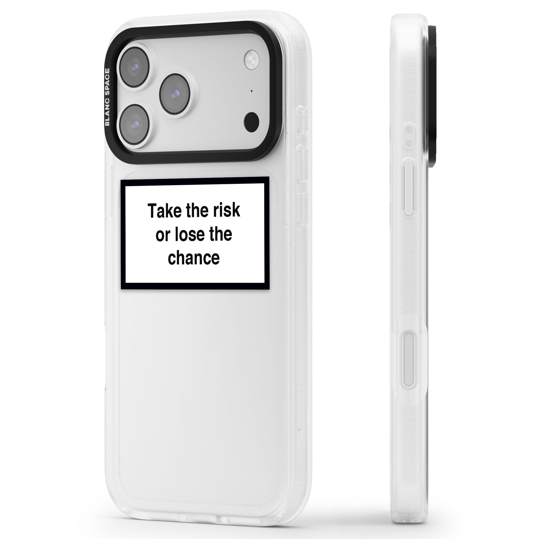 Take The Risk Or Lose The Chance iPhone 17 Pro Impact Air Clear Phone Case Side Profile