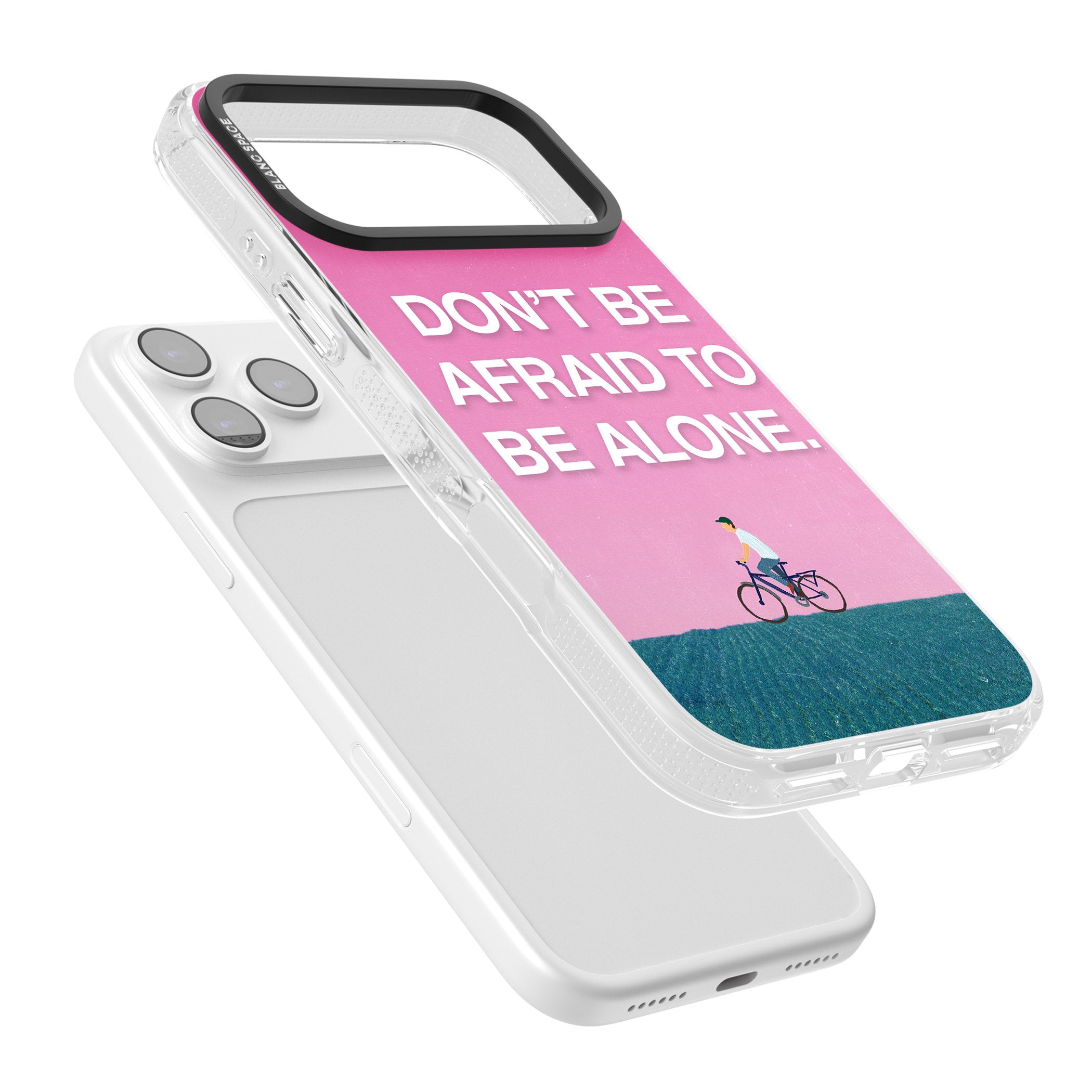 Don'T Be Afraid To Be Alone iPhone 17 Pro Impact Air Clear Phone Case Colours
