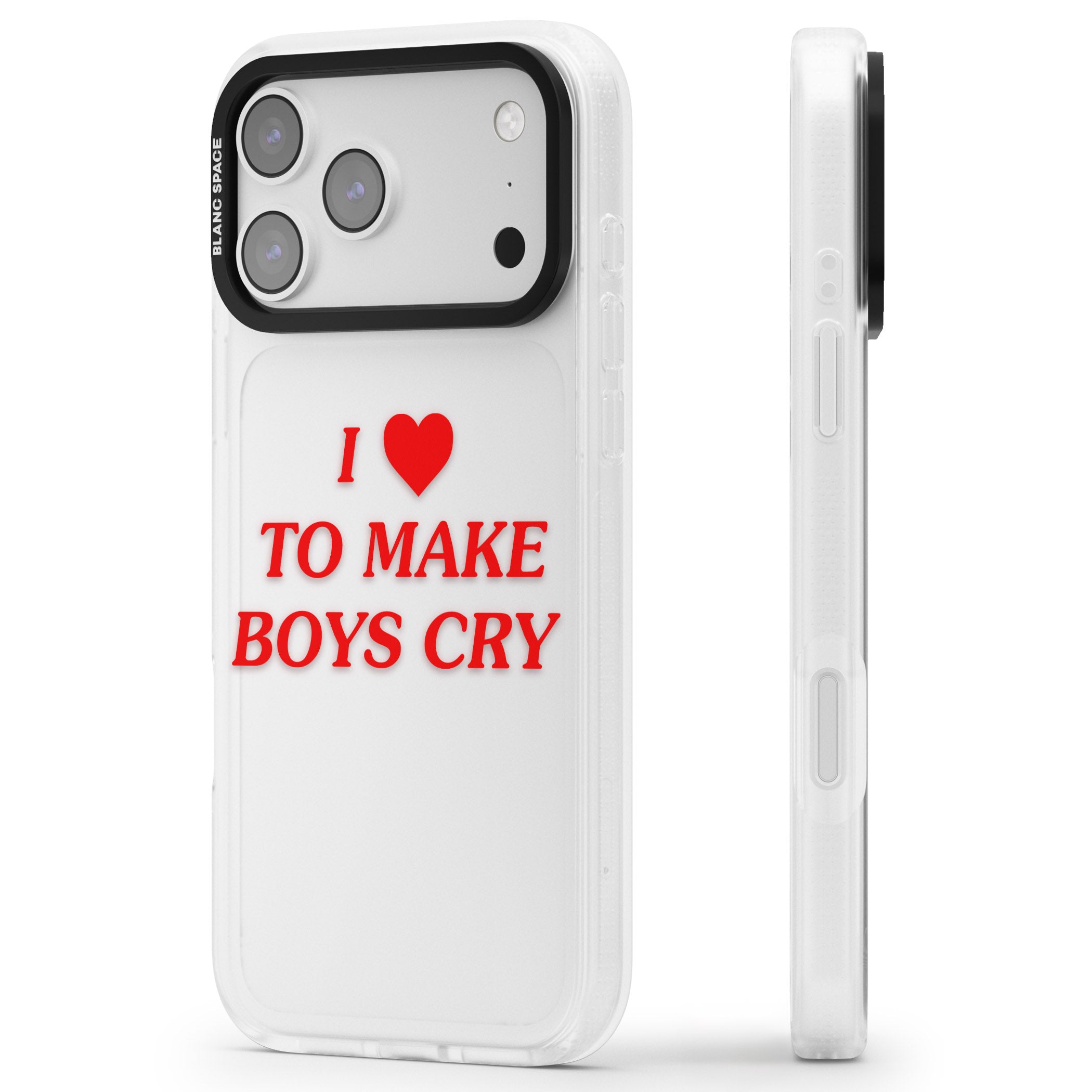 I Love To Make Boys Cry iPhone 17 Pro Impact Air Clear Phone Case Side Profile