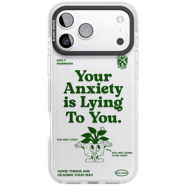 Your Anxiety Is Lying To You