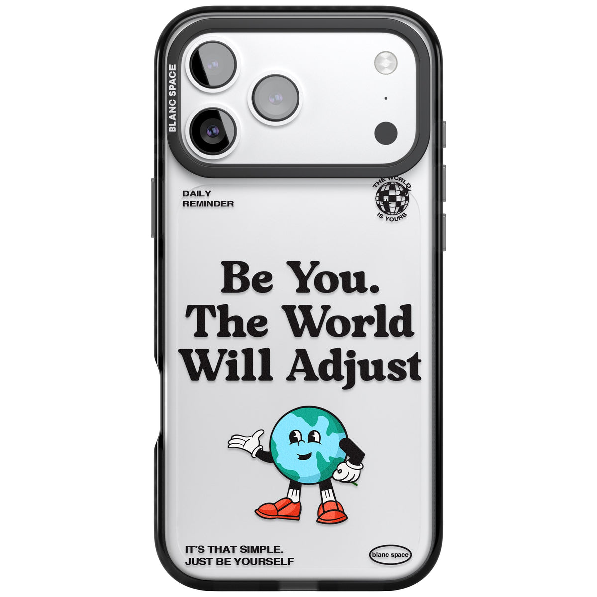 Be You The World Will Adjust iPhone 17 Pro Max Impact Black Phone Case front