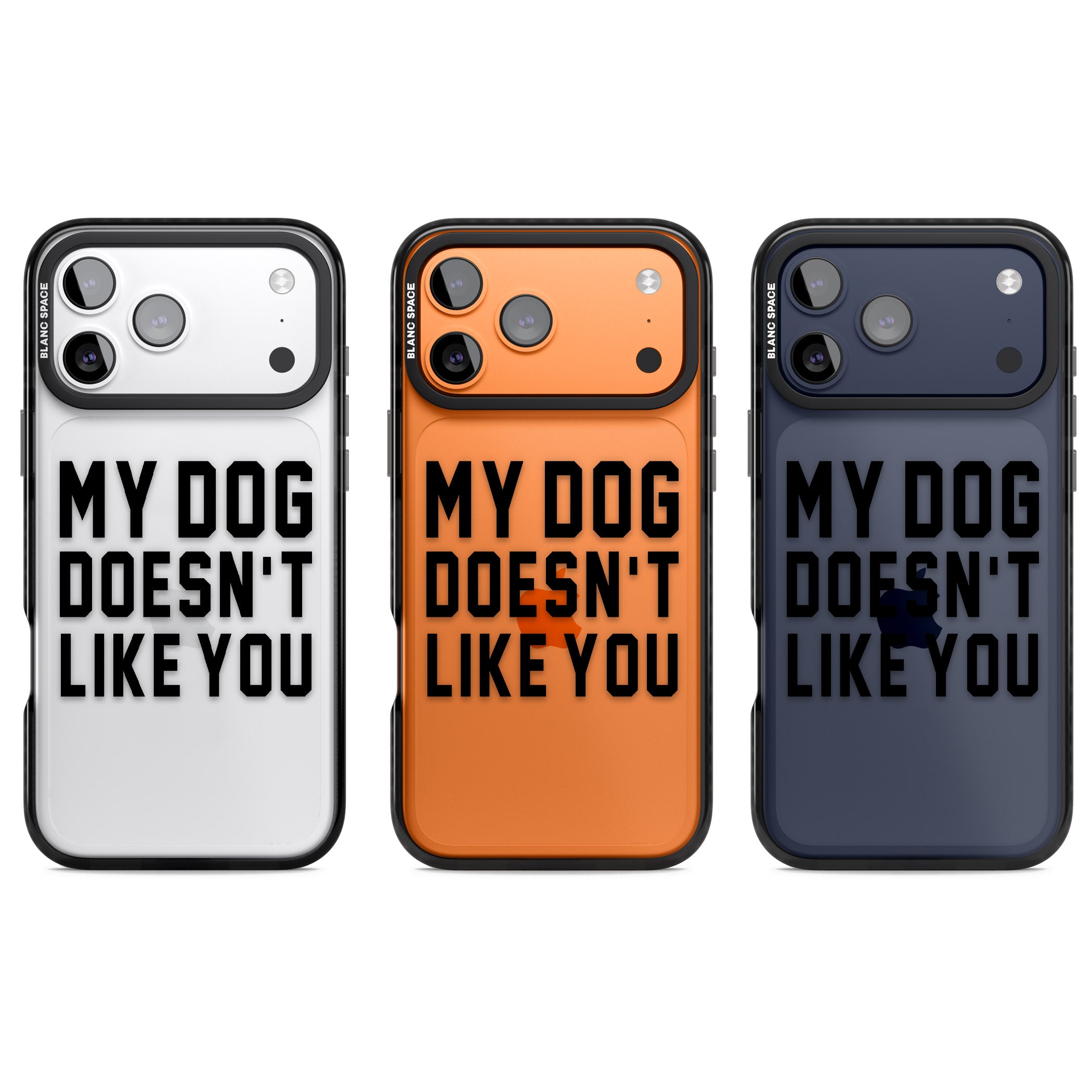 My Dog Doesn'T Like You iPhone 17 Pro Impact Black Phone Case APT Impact Protection